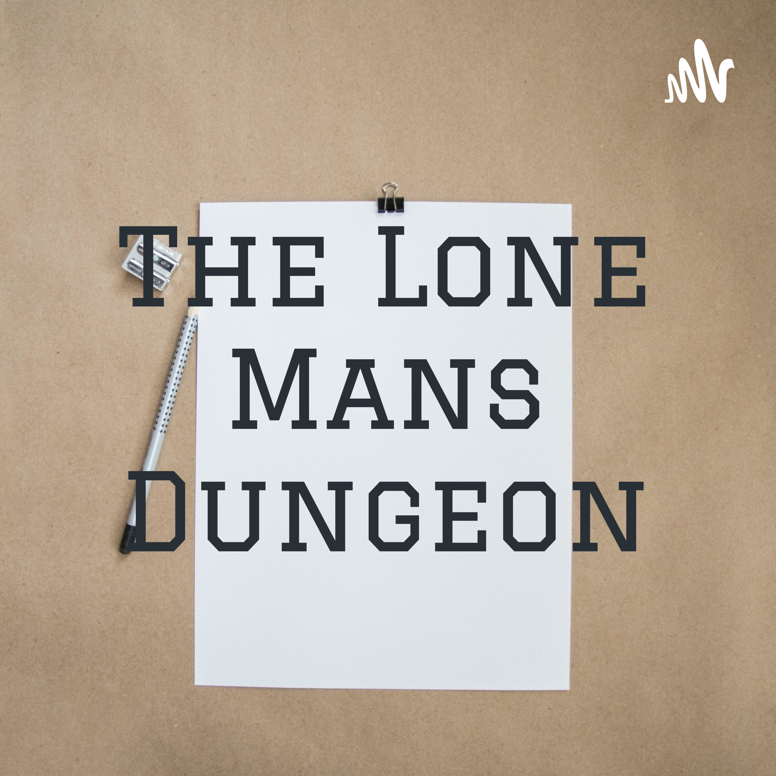 The Lone Mans Dungeon podcast artwork