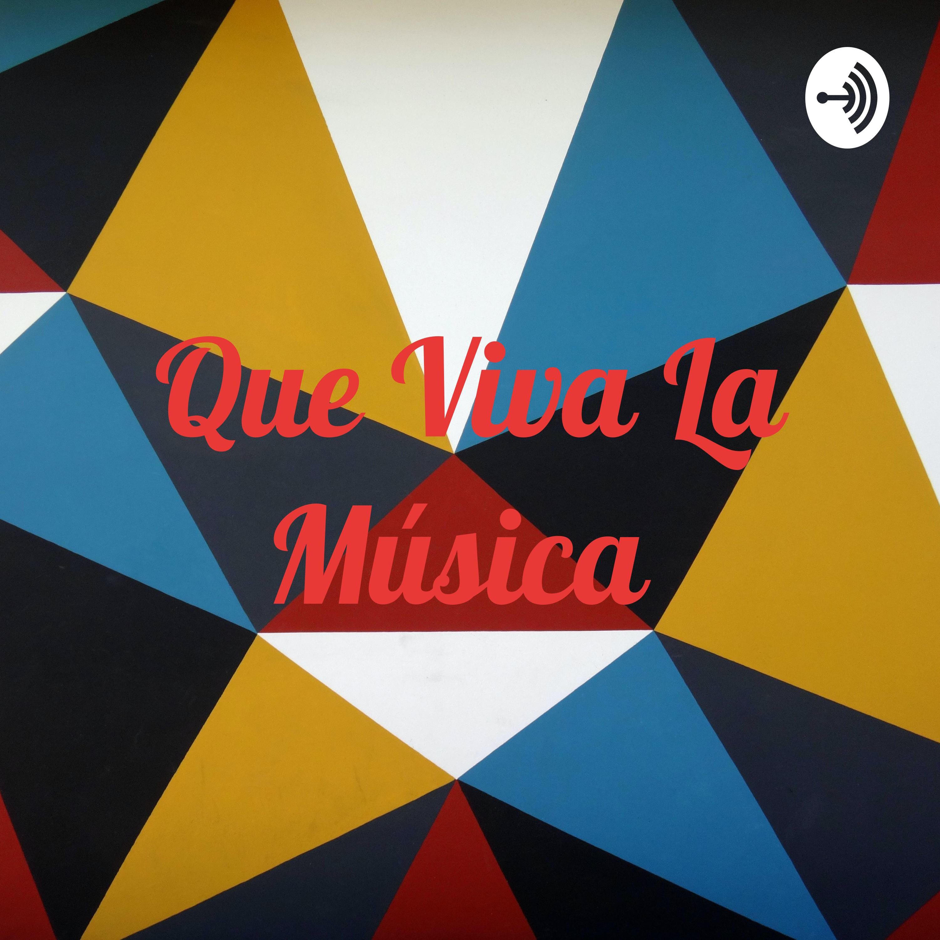 Que Viva La Música podcast artwork