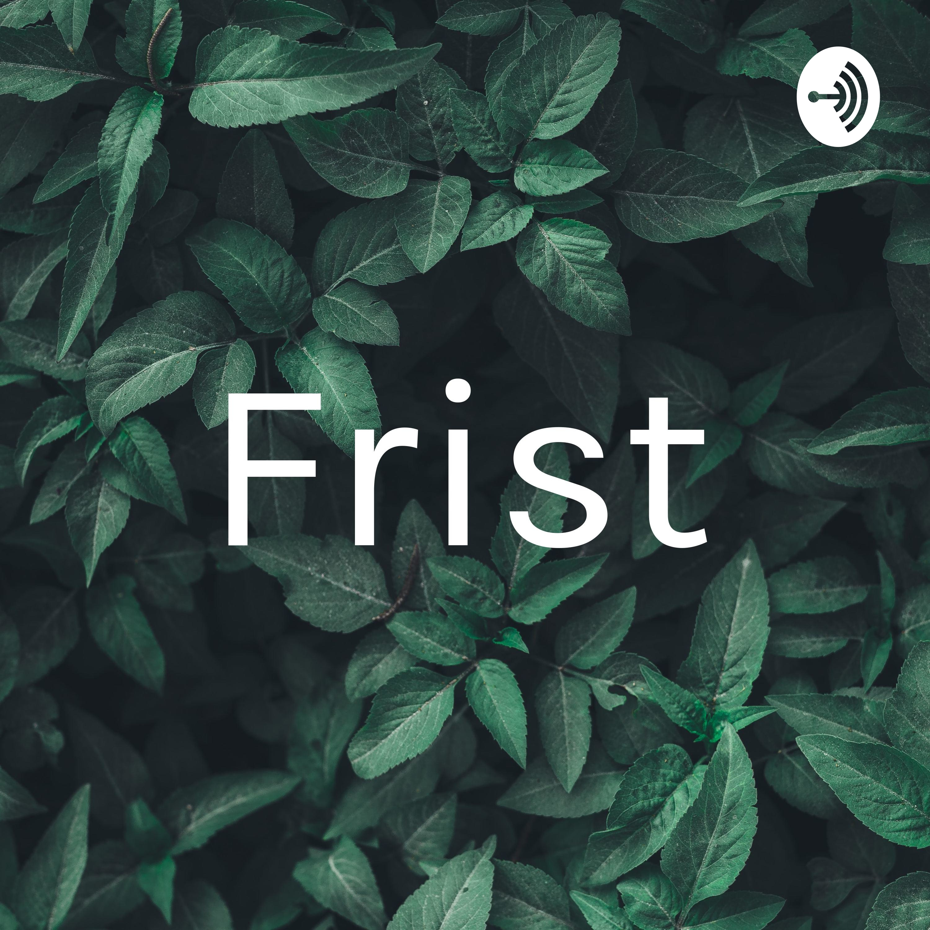 Frist