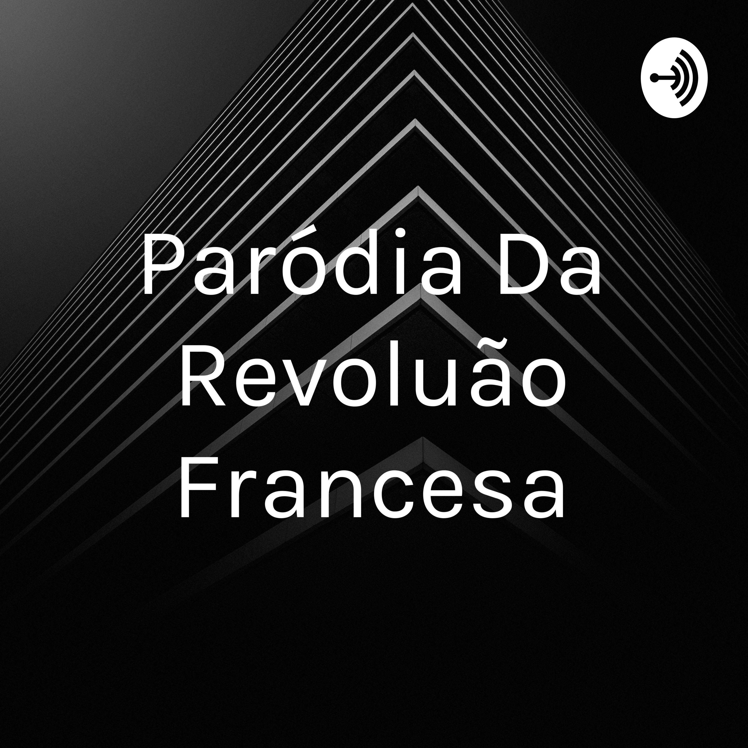 Paródia Da Revolução Francesa