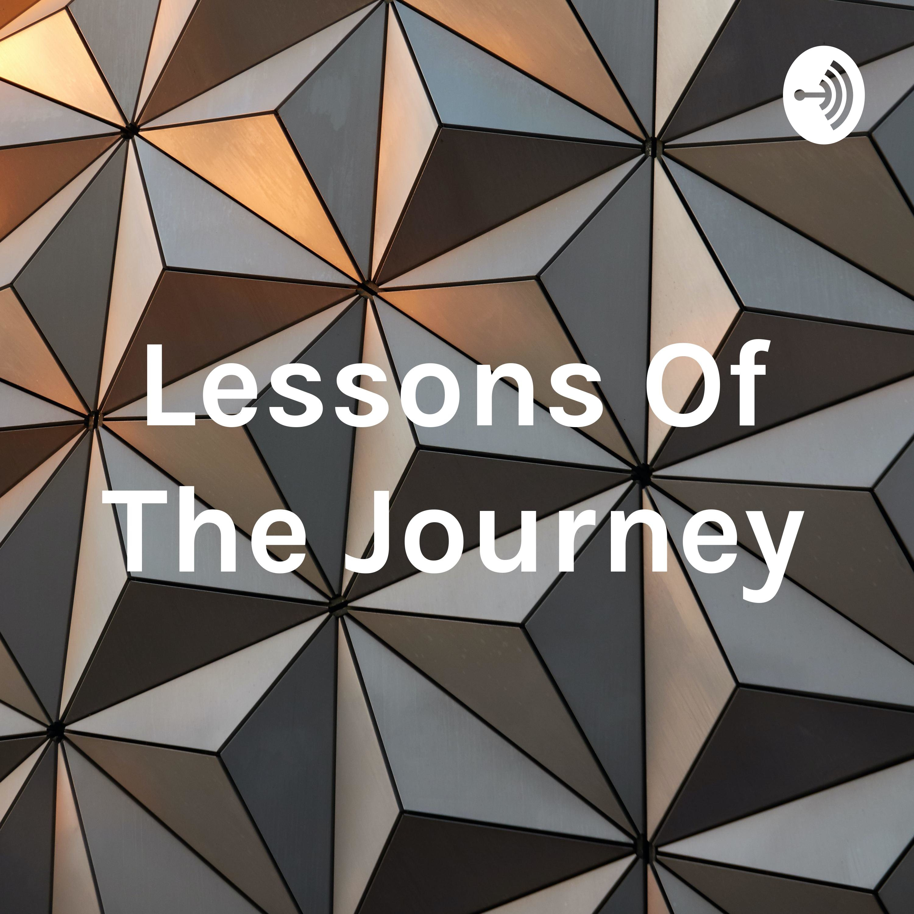 Lessons Of The Journey