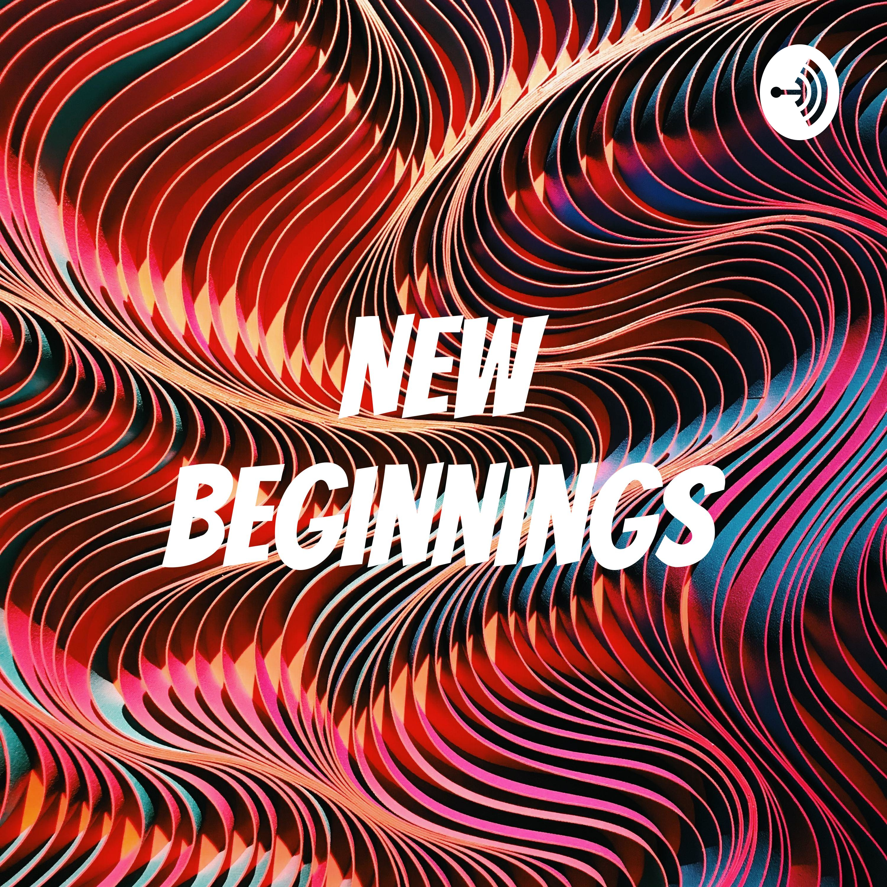 New Beginnings podcast artwork