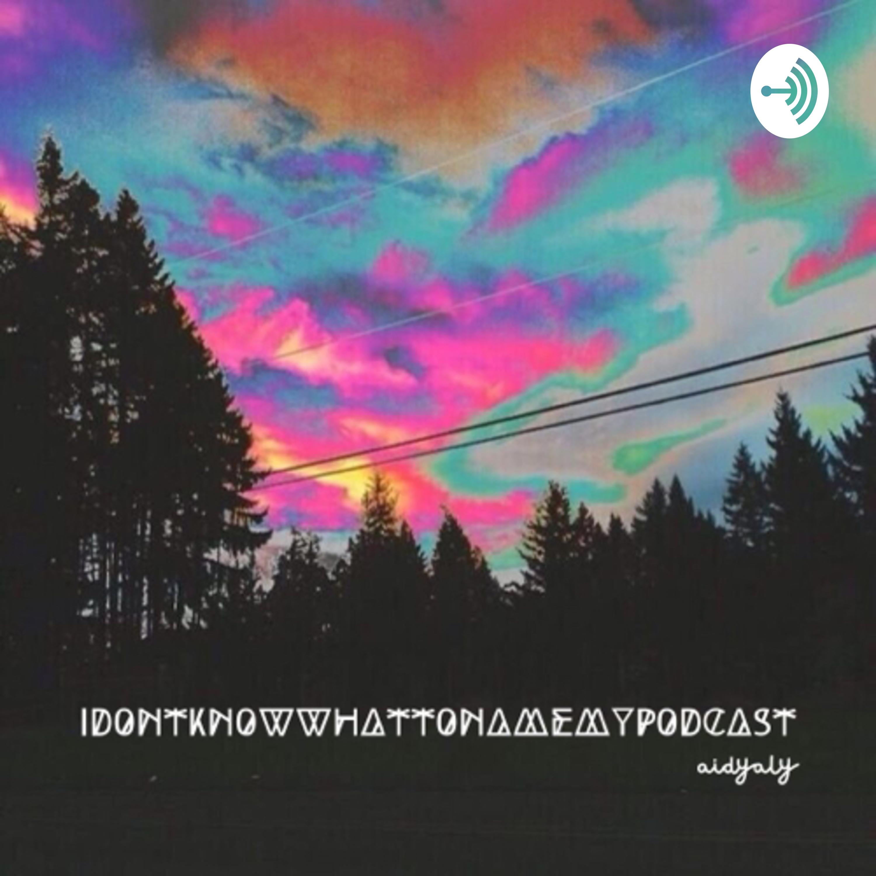 id0ntkn0wwhatt0namemyp0dcast