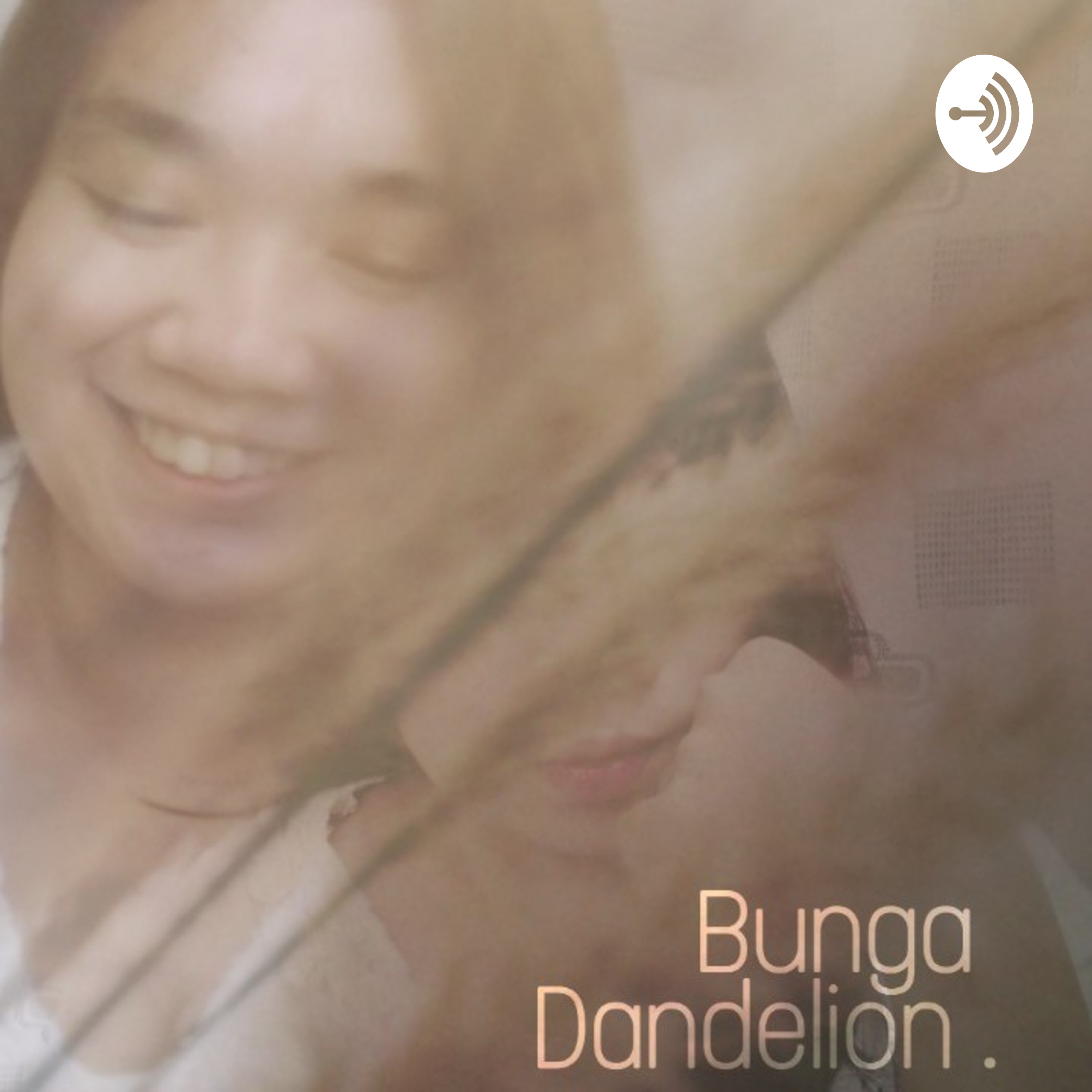 Bunga Dandelion Mu podcast artwork