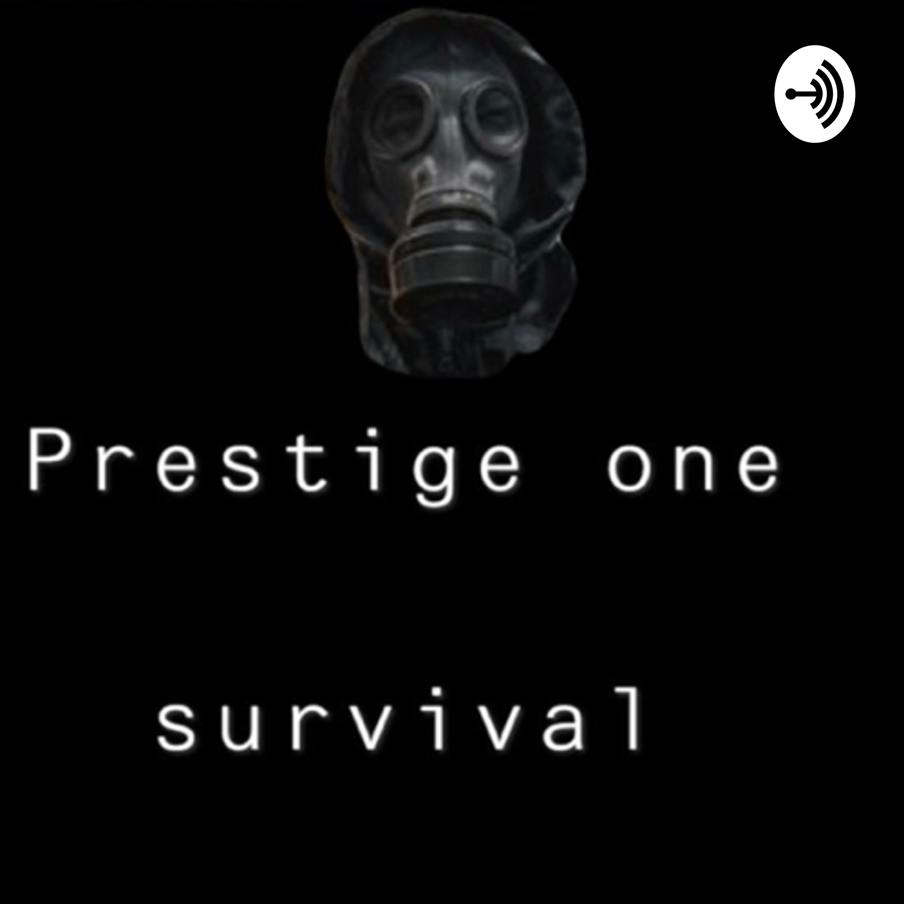 Prestige One Survival