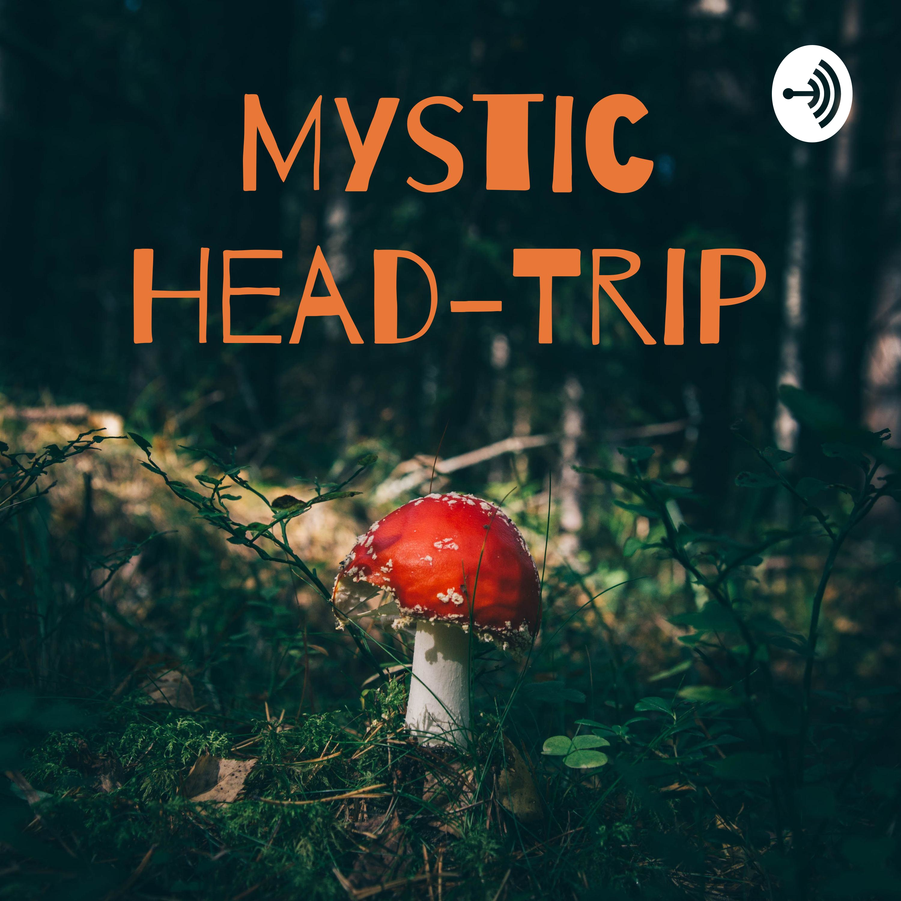 Mystic HeadTrip