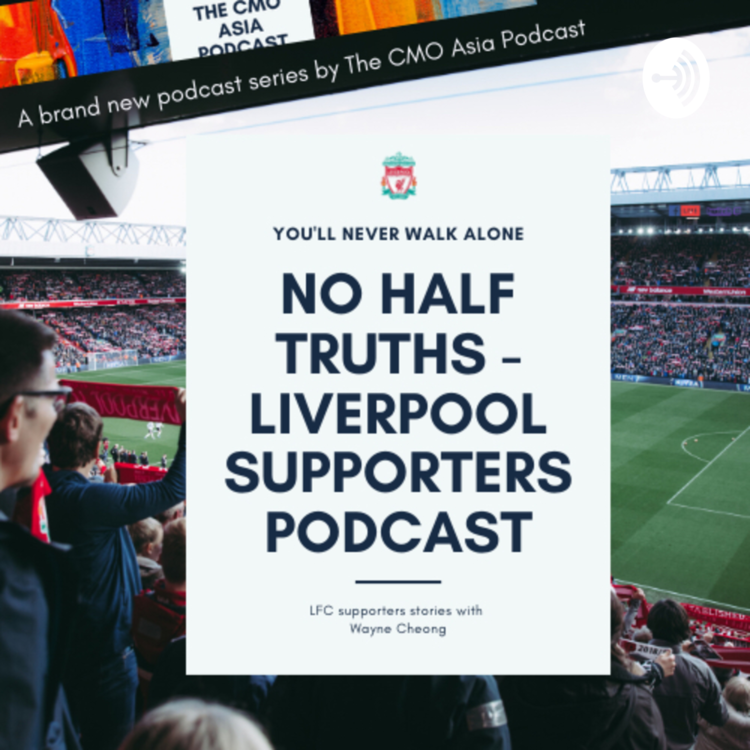 No Half Truths - Liverpool Supporters Podcast