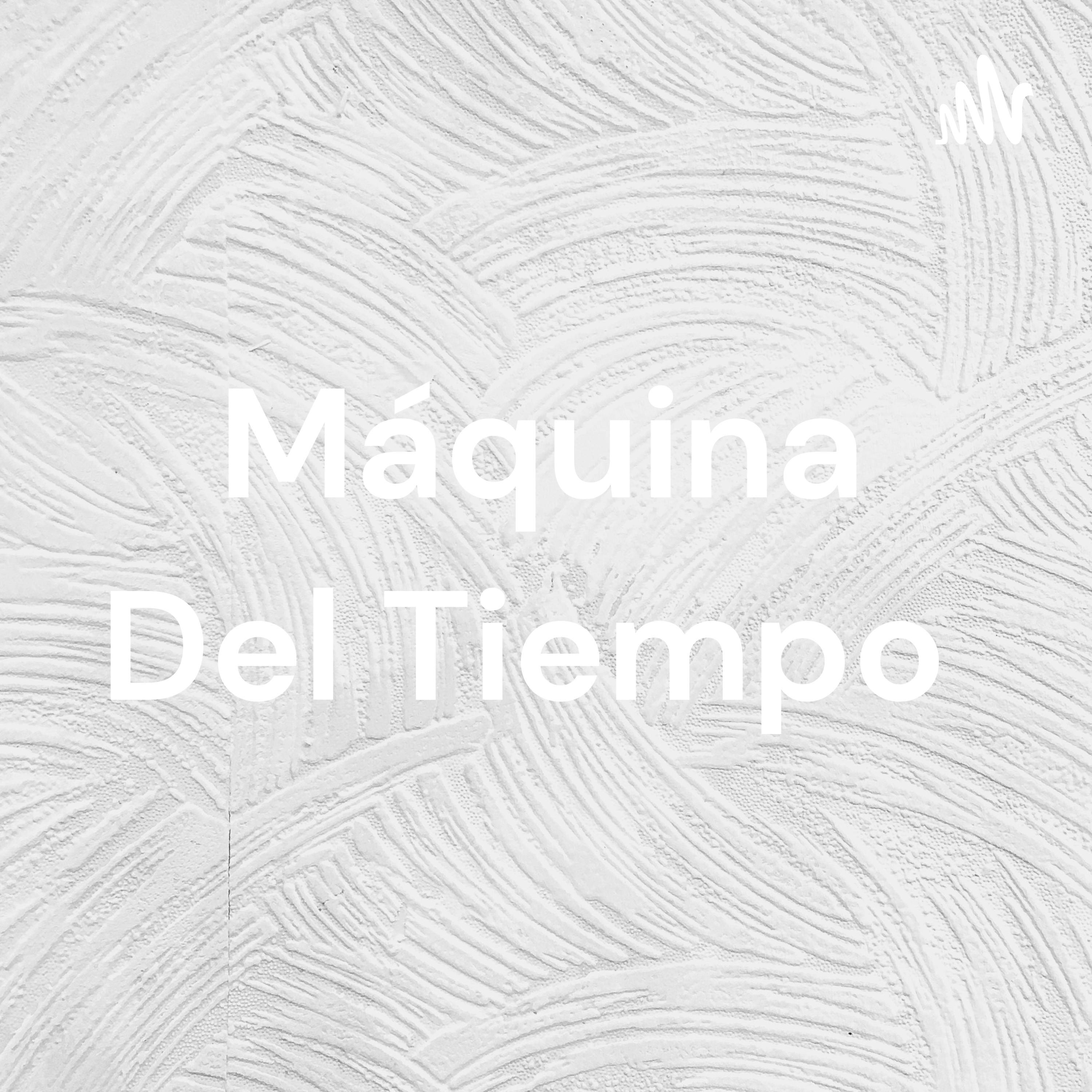 Máquina Del Tiempo