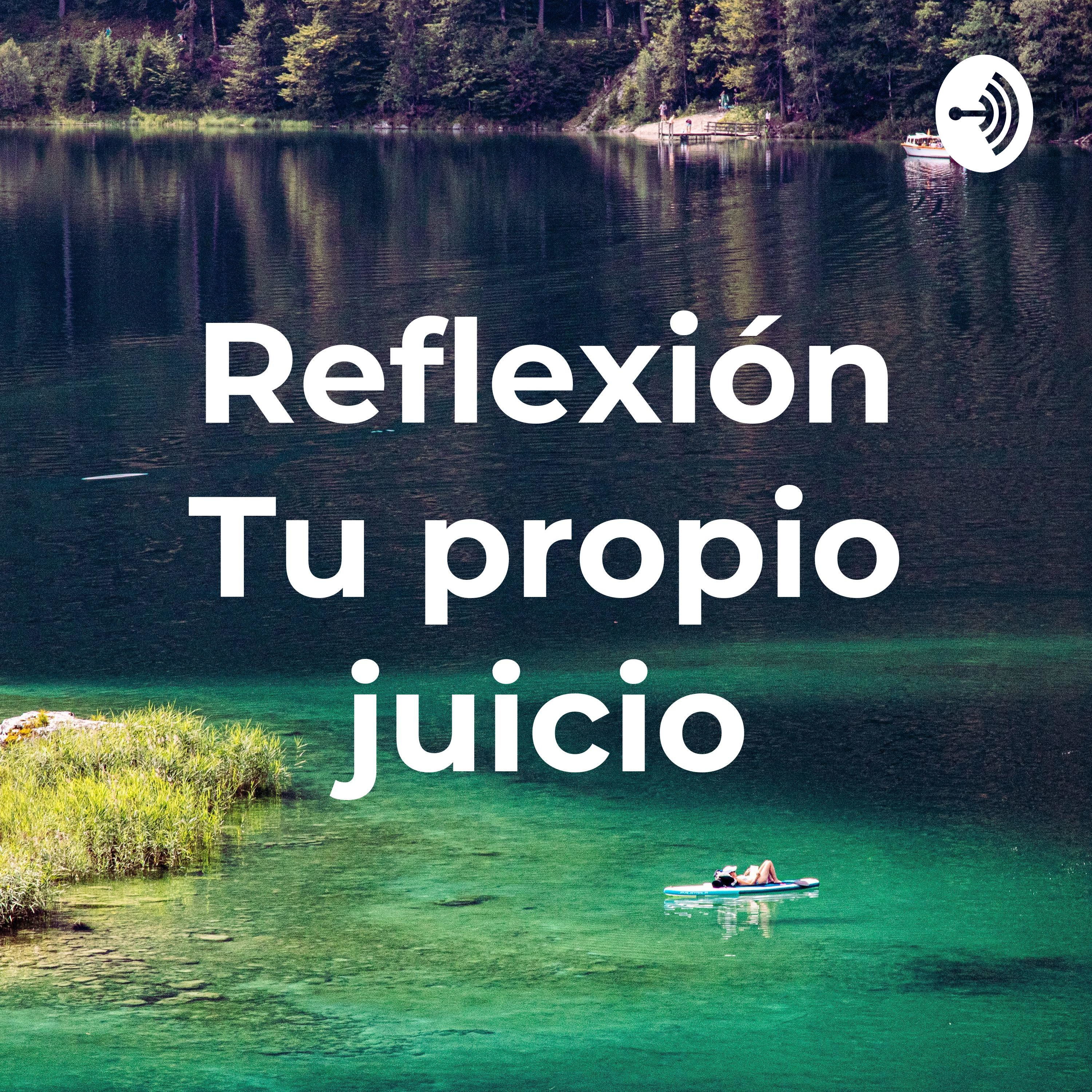 Reflexión Tu propio juicio