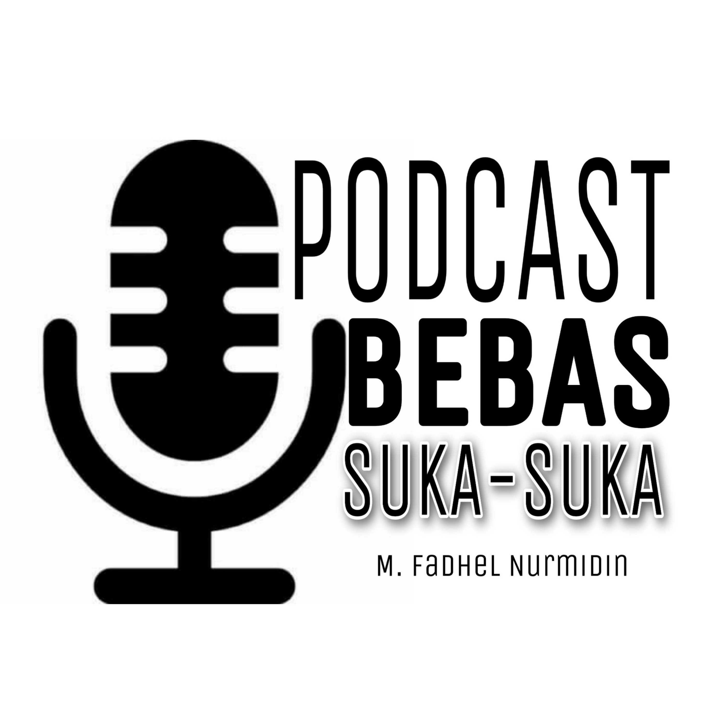 Podcast Bebas Suka-Suka