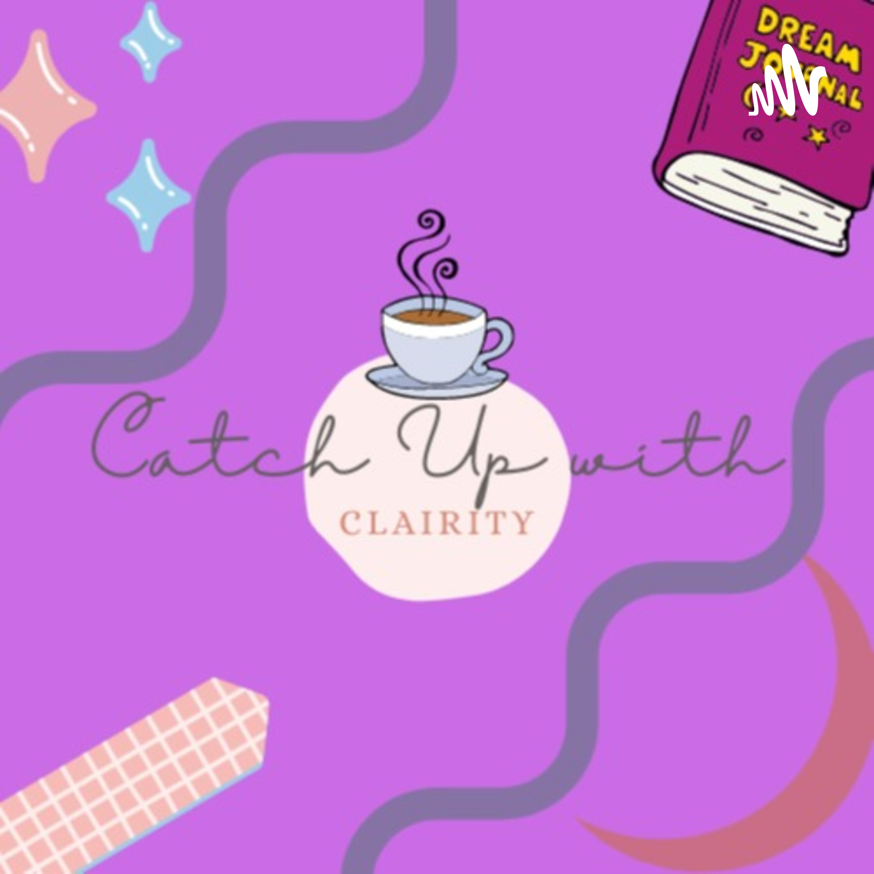 Catch Up With Clairity