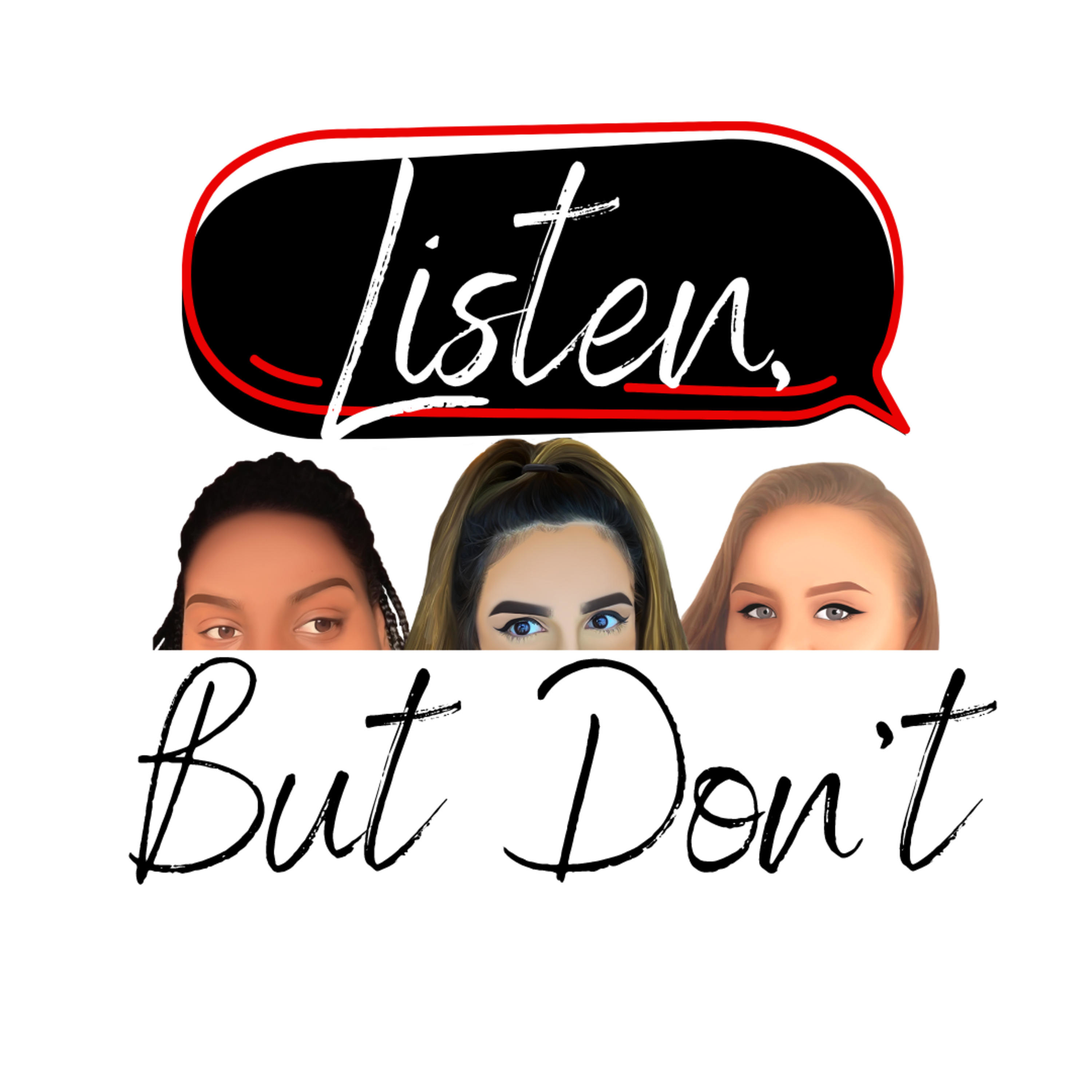 Listen, But Don\'t
