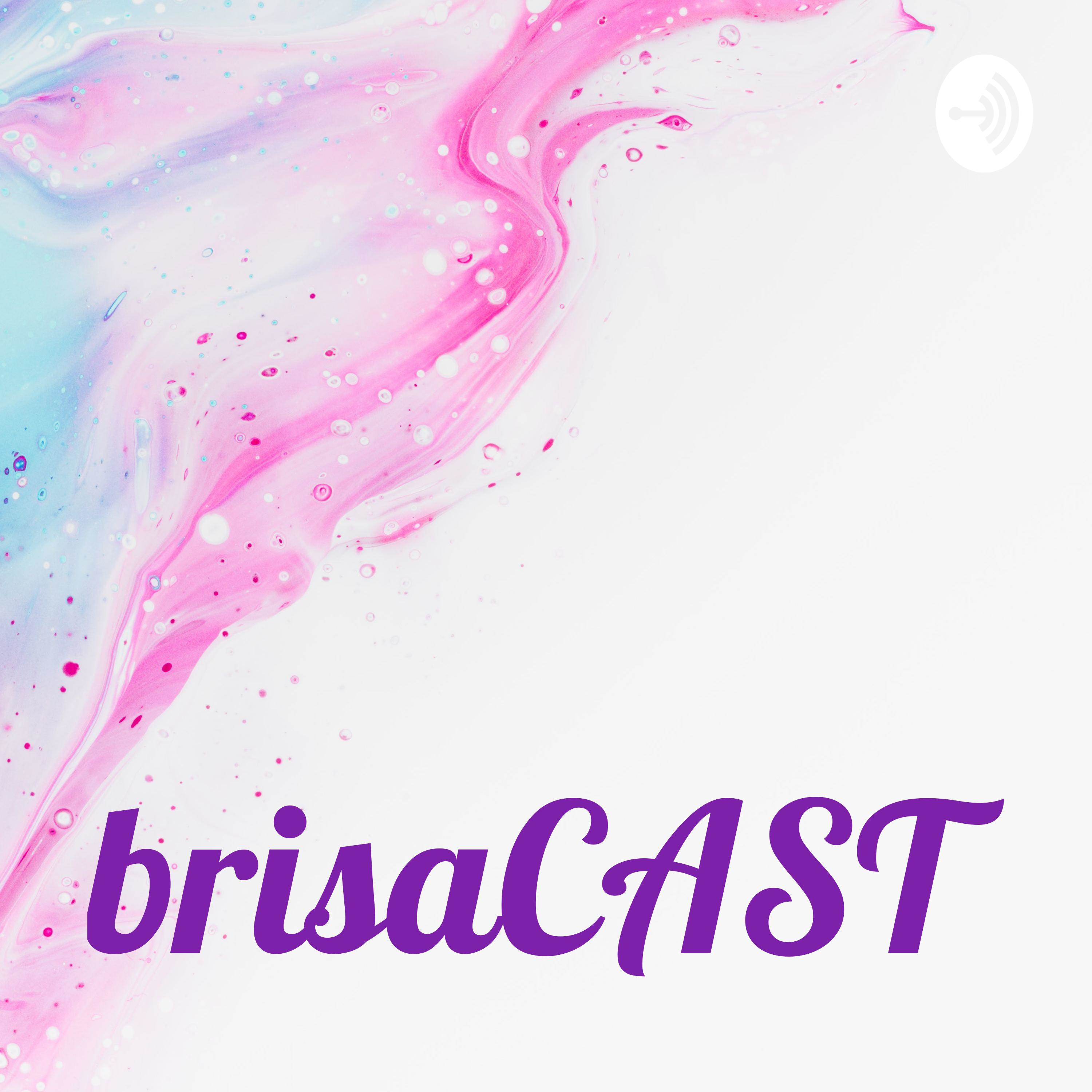 brisaCAST podcast artwork