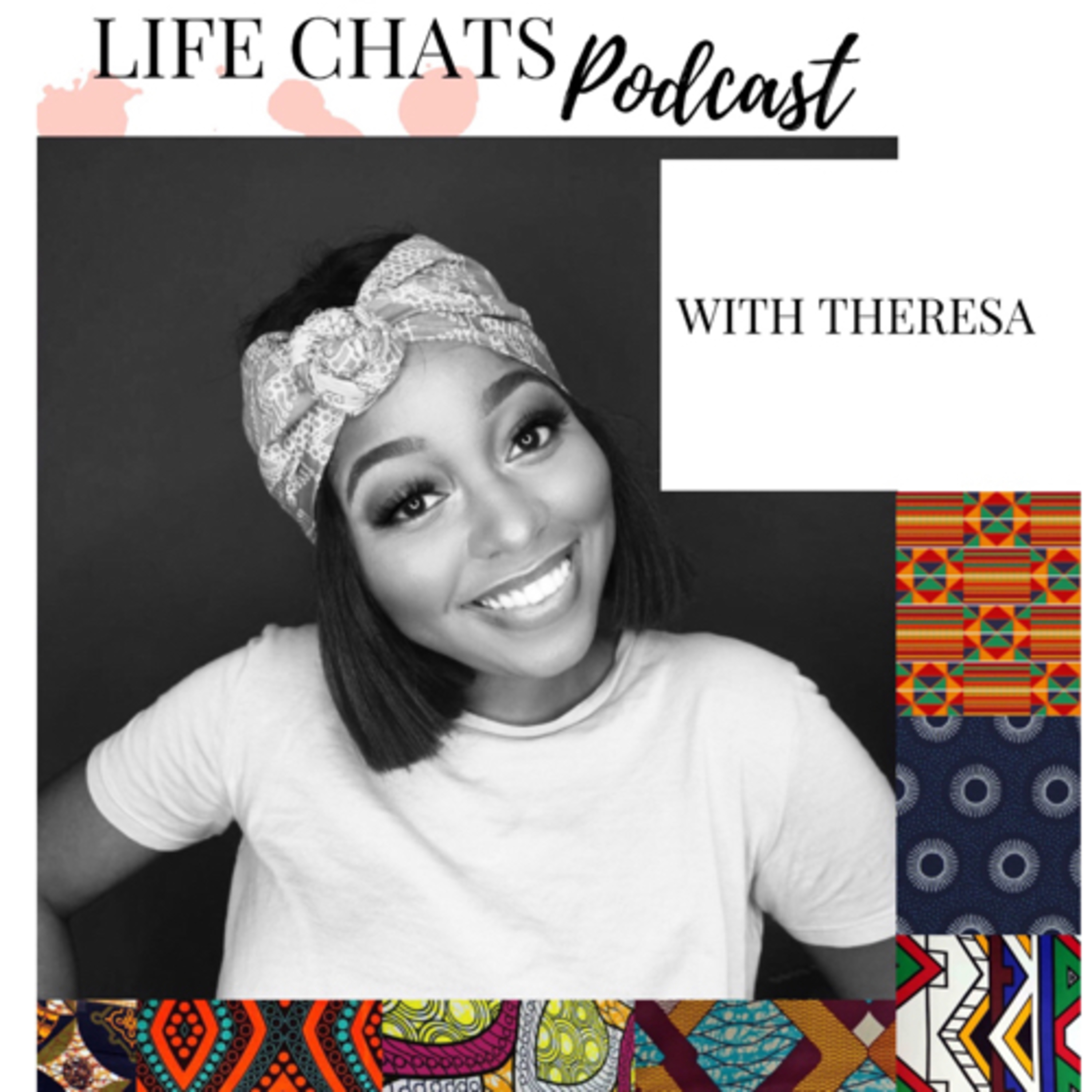Life Chats with Theresa