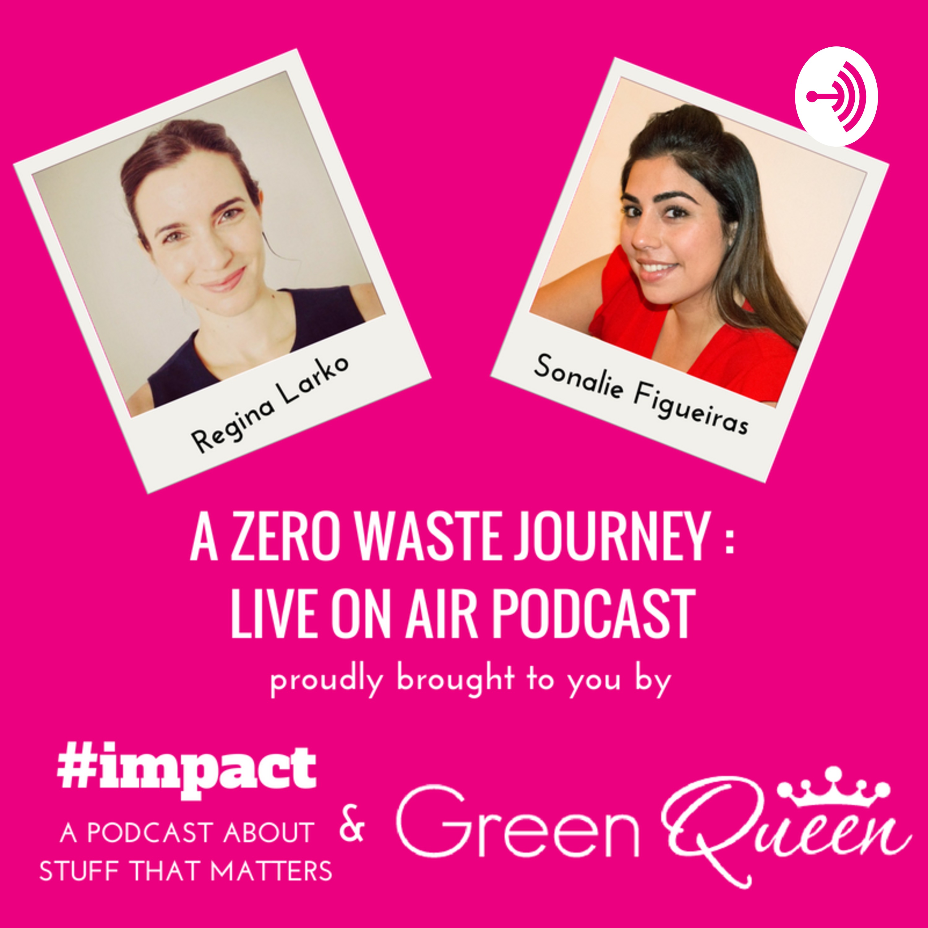 A Zero Waste Journey by Green Queen & #impact