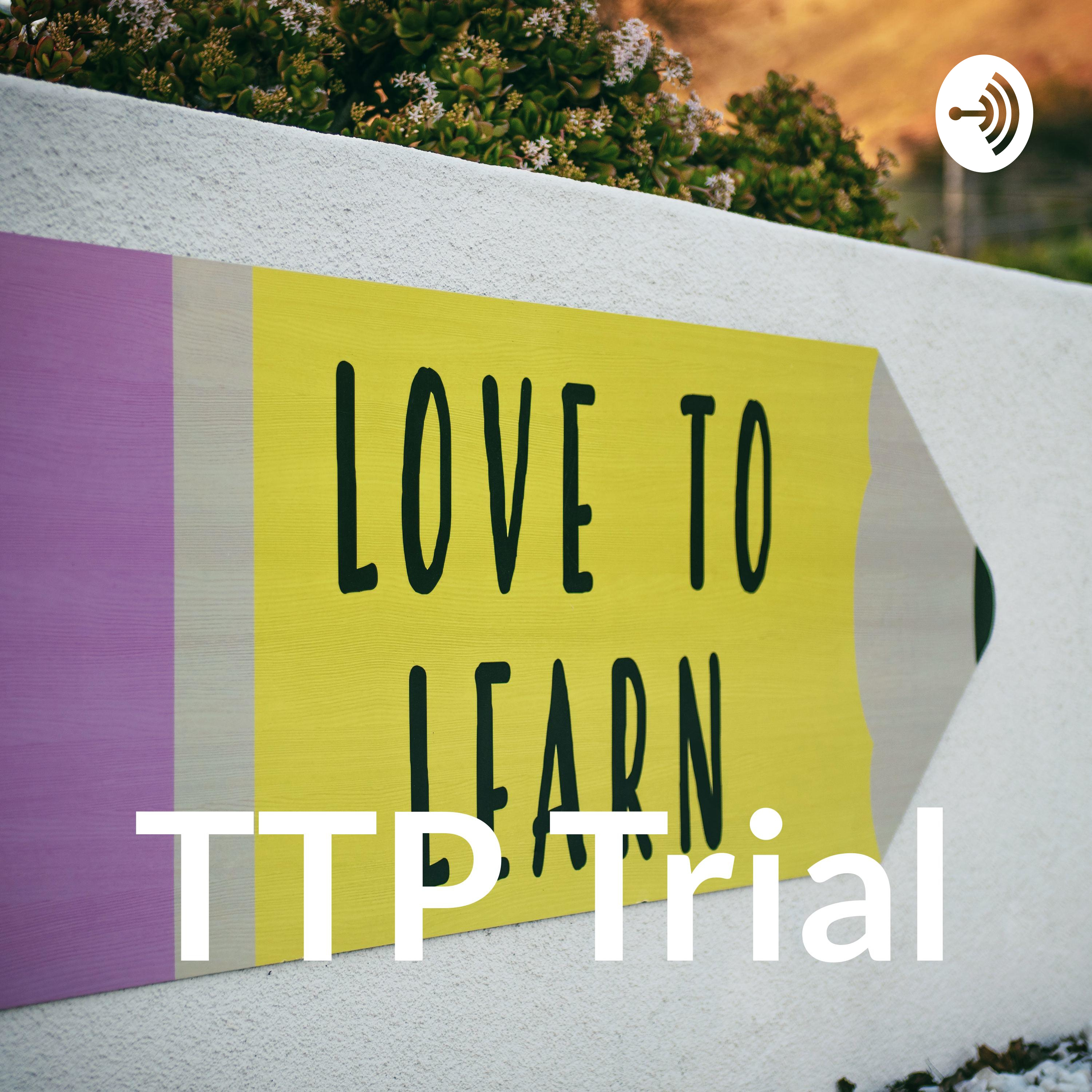 TTP Trial