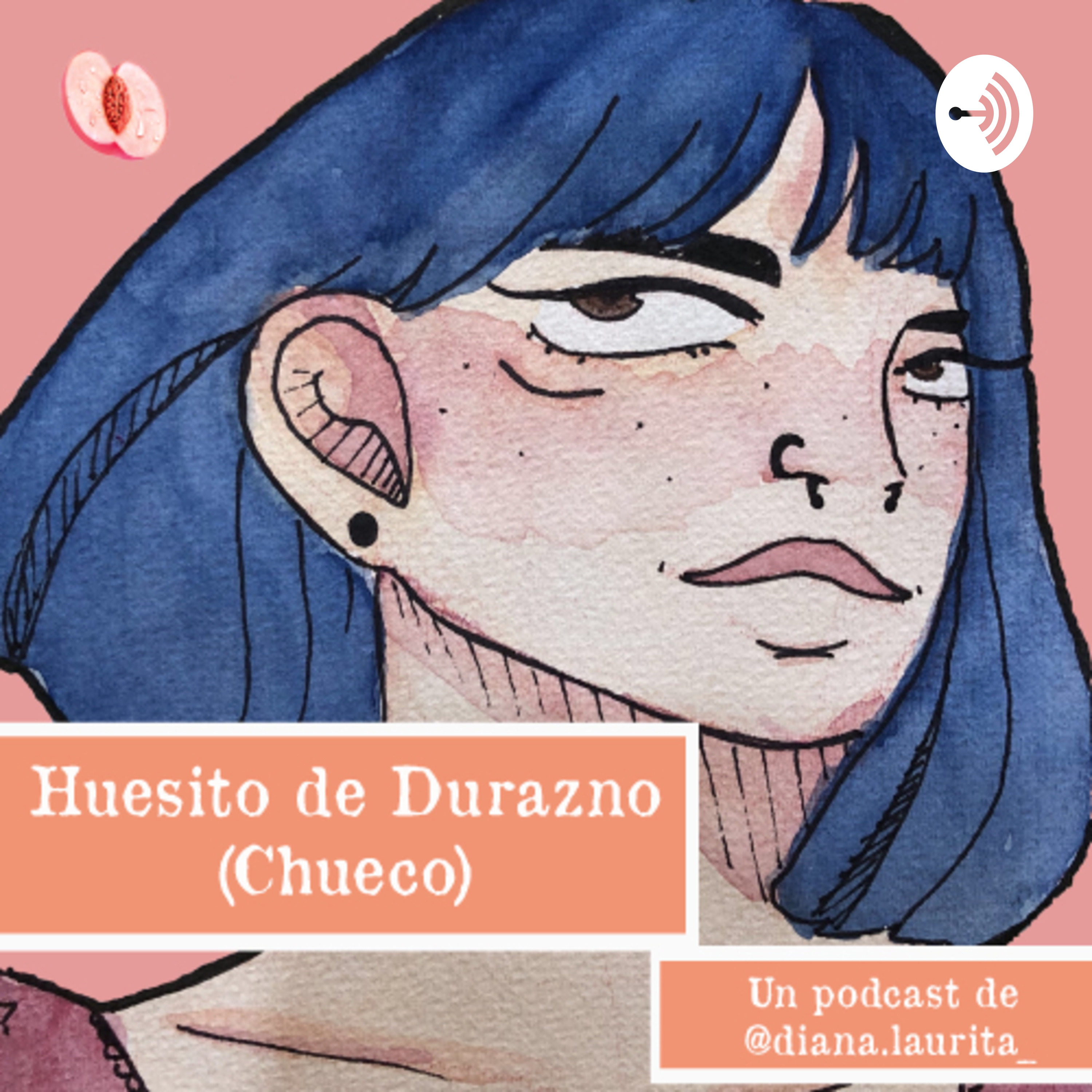 Huesito de Durazno (Chueco) podcast artwork
