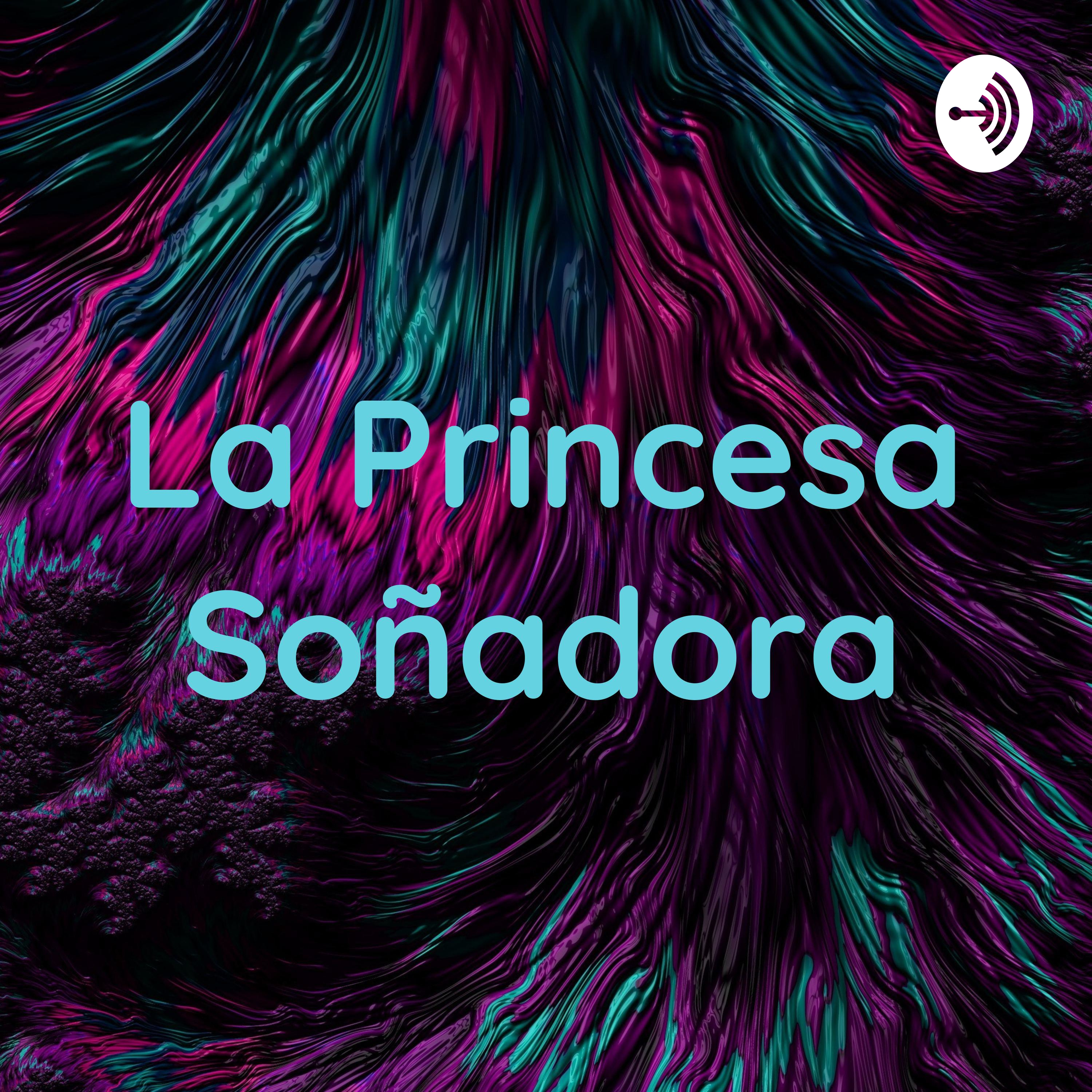 La Princesa Soñadora