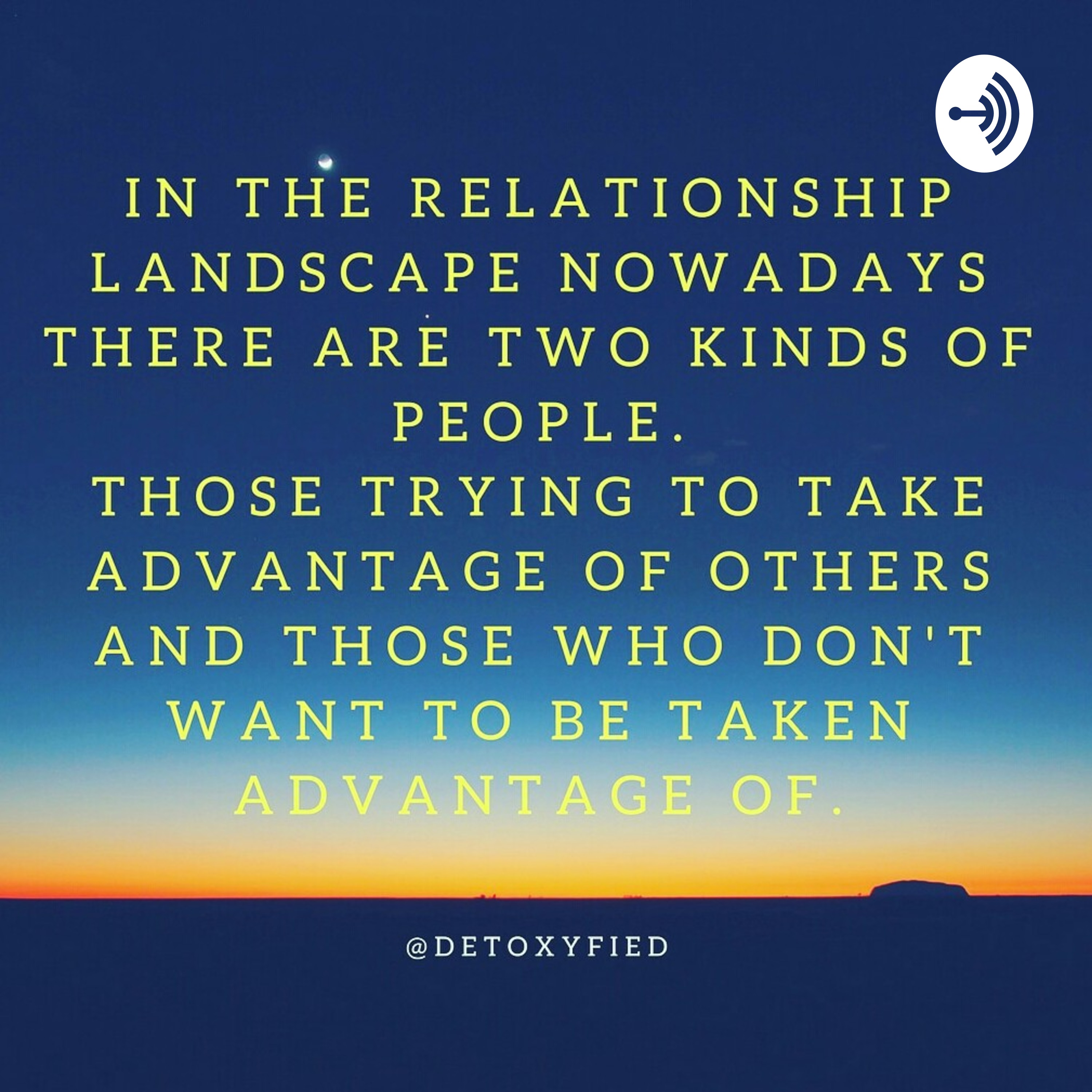 Detoxyfied Relationships 