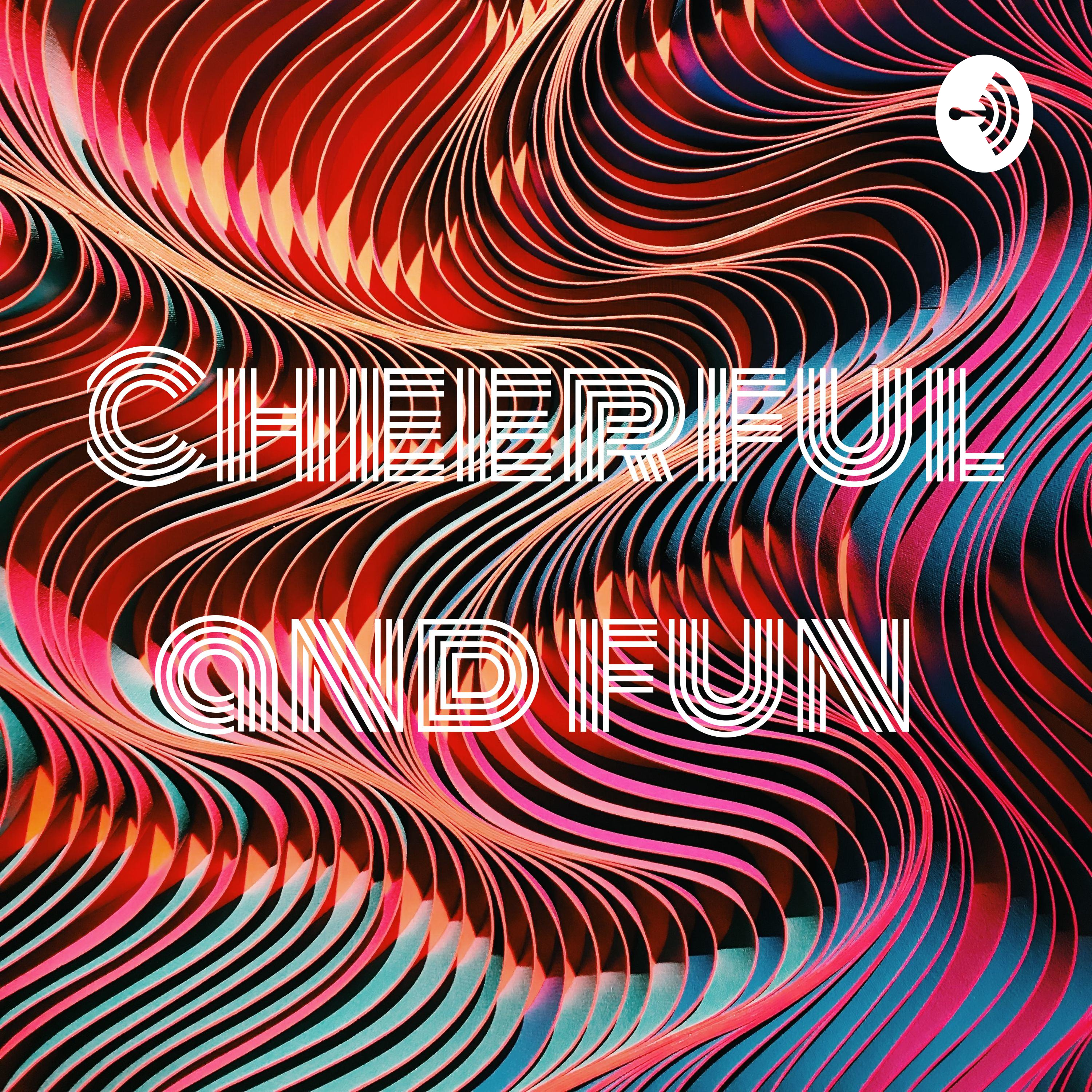 Cheerful and fun 