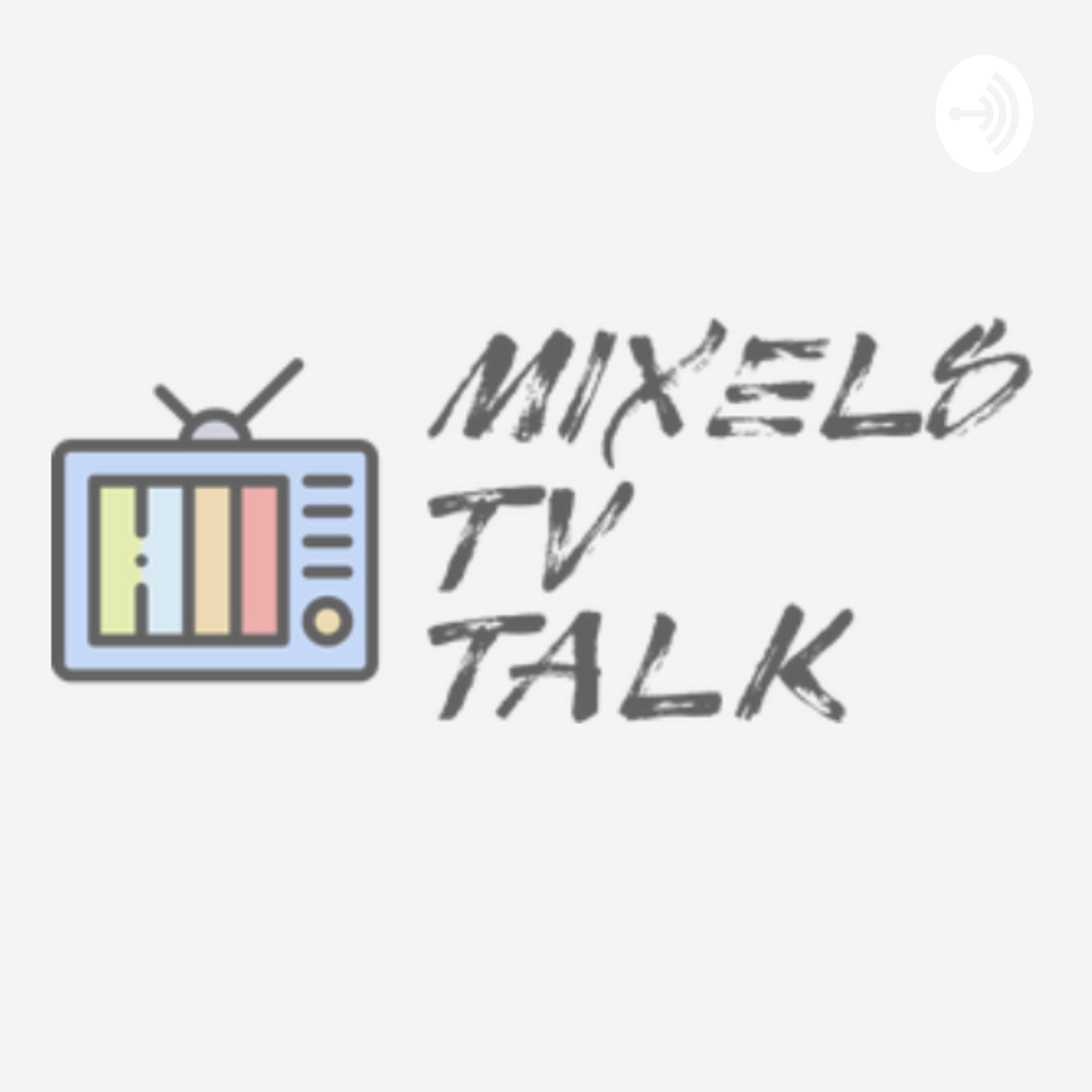 Mixel's T.V. Talk Mixel's T.V. Talk