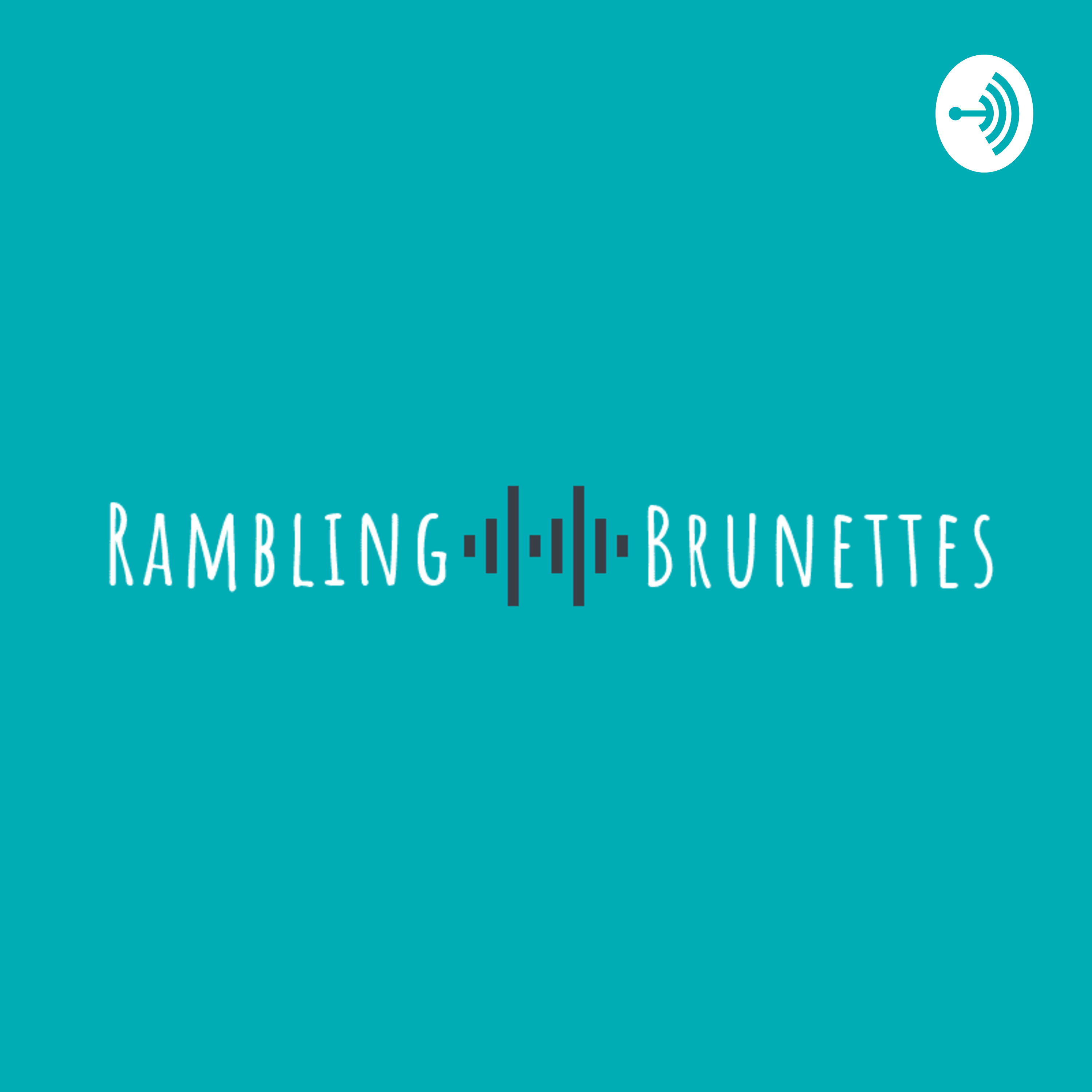 Rambling Brunettes