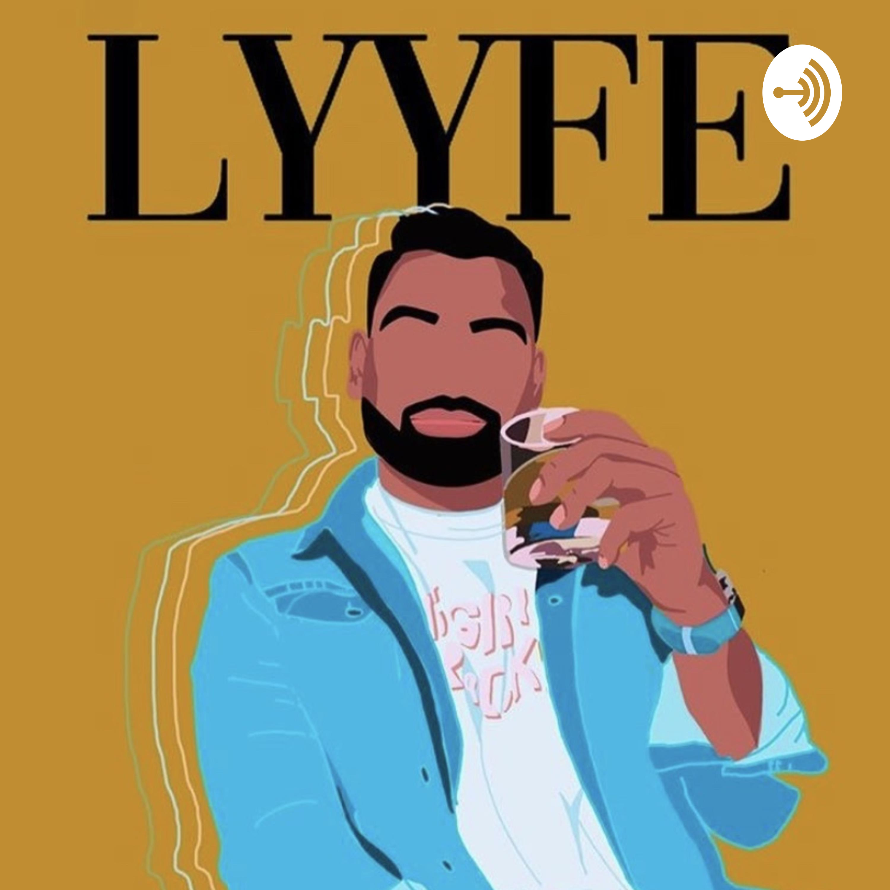 The Lyyfe Podcast