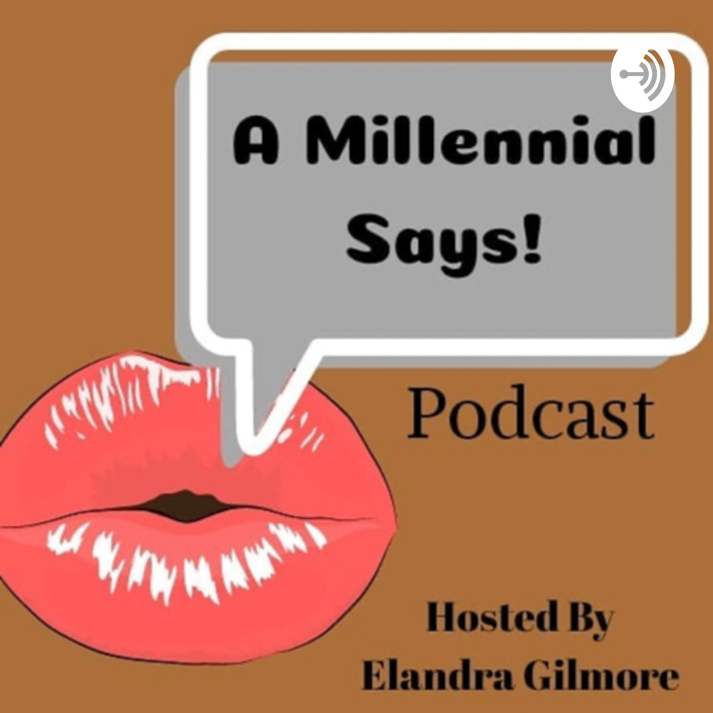 A Millennial Says: The Podcast