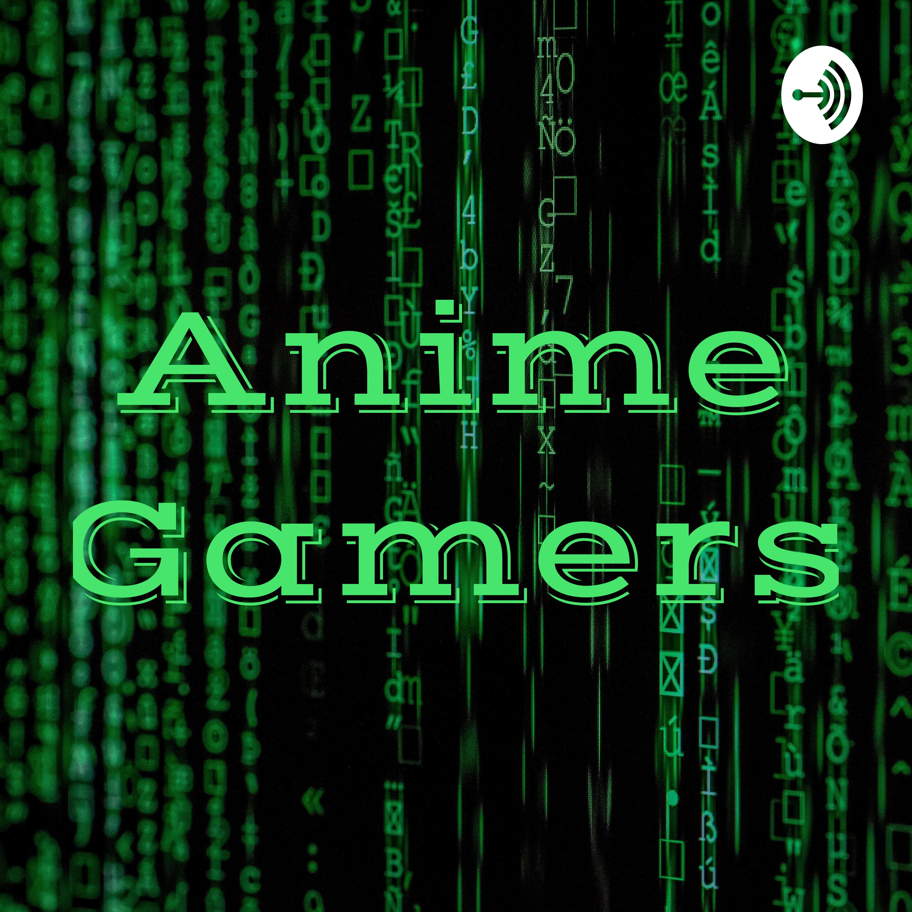 Anime Gamers