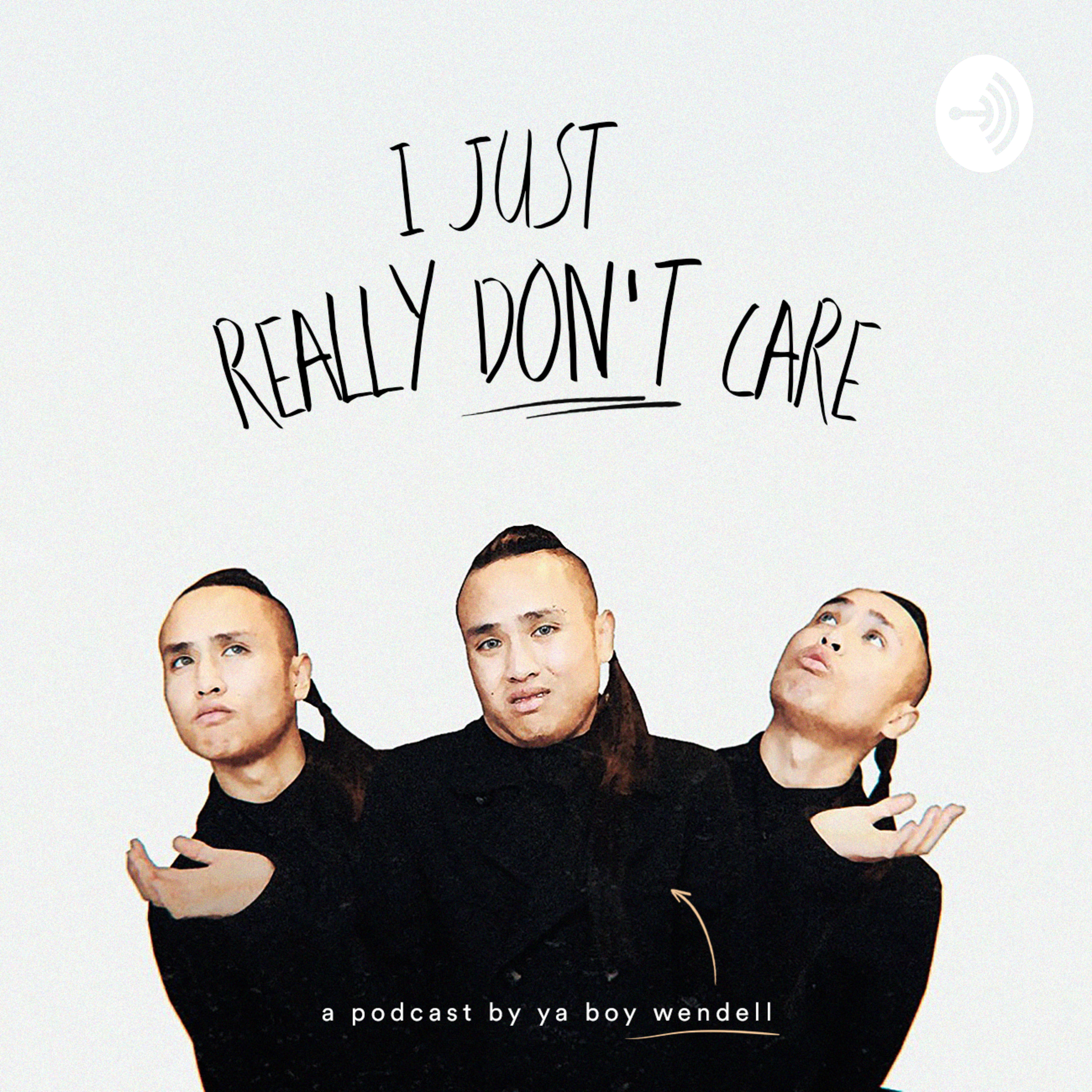 I Just Really Don’t Care