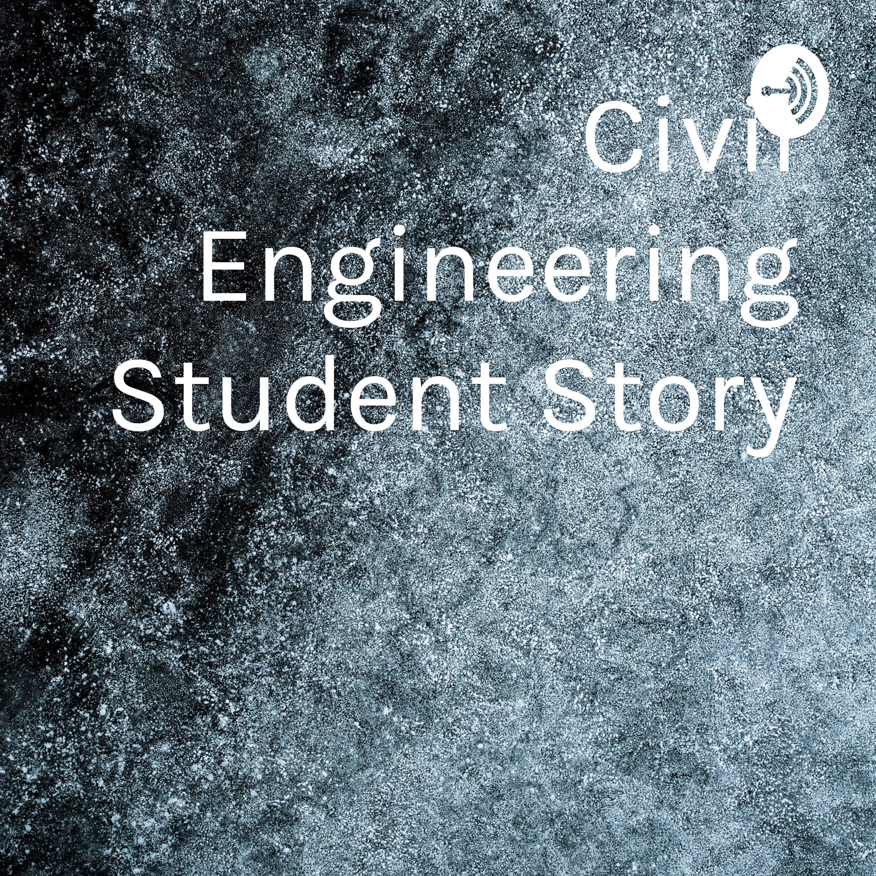 Civil Engineering Student Story