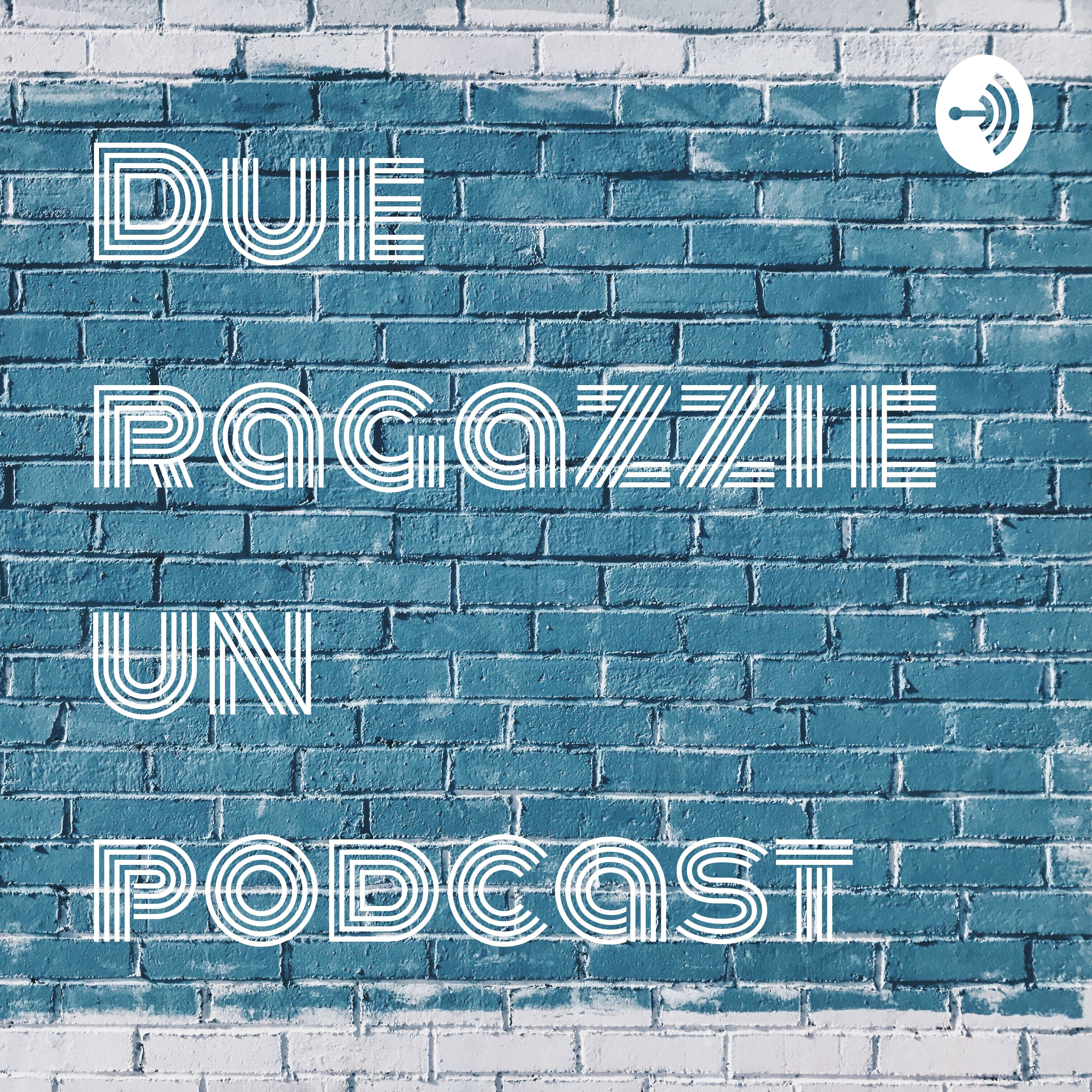 Due ragazzi e un podcast