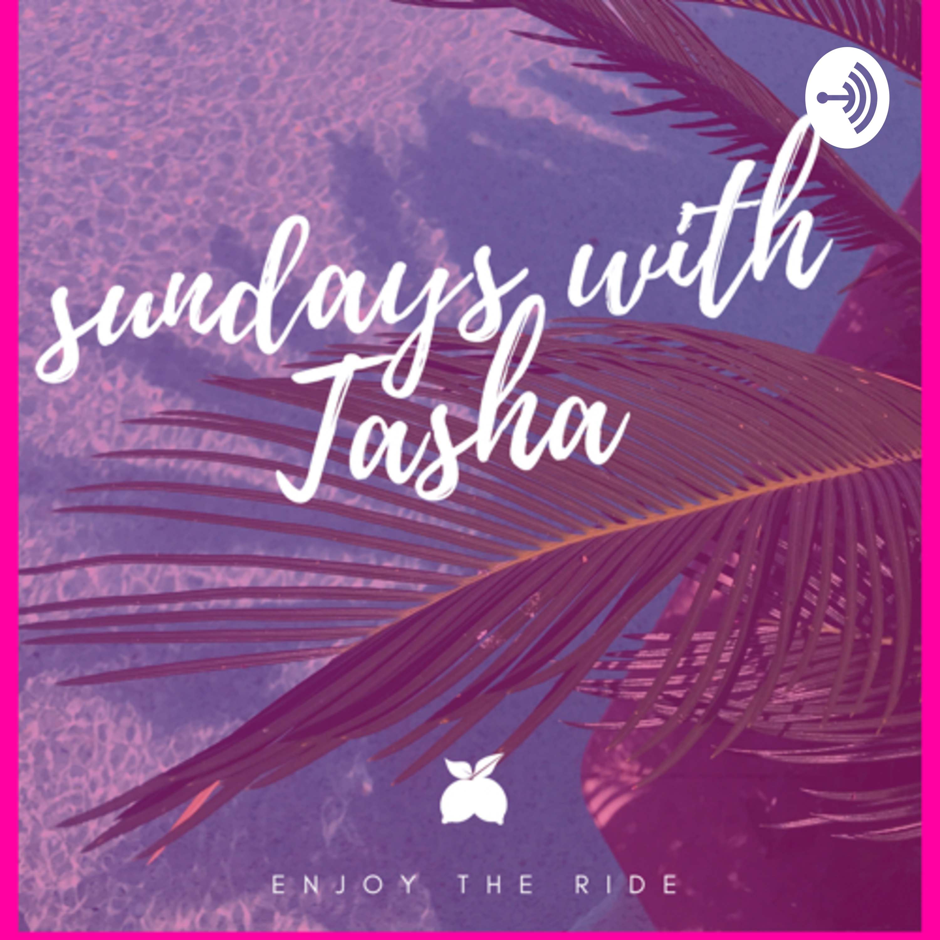 Sunday’s with Tasha