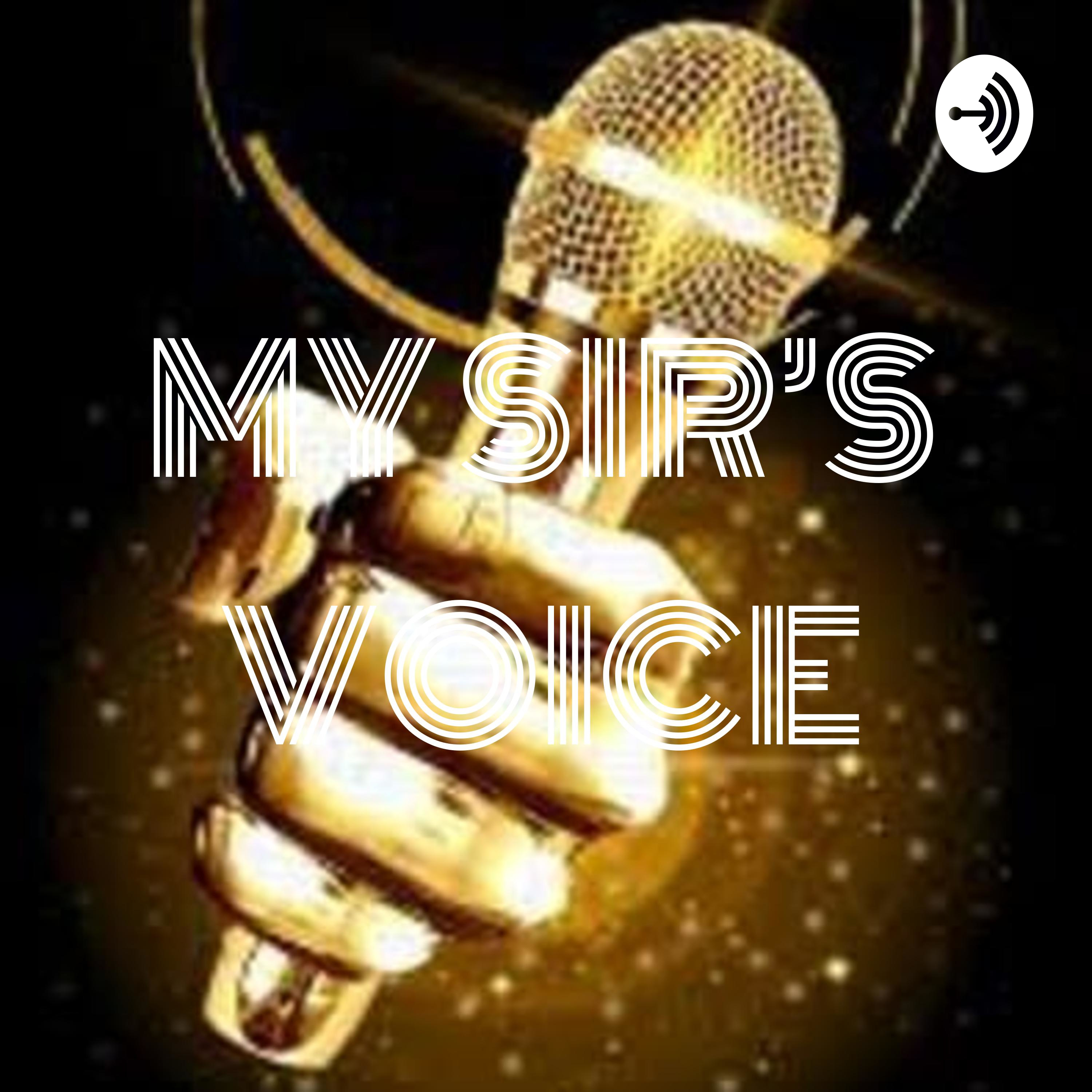 MY SIR\'S VOICE