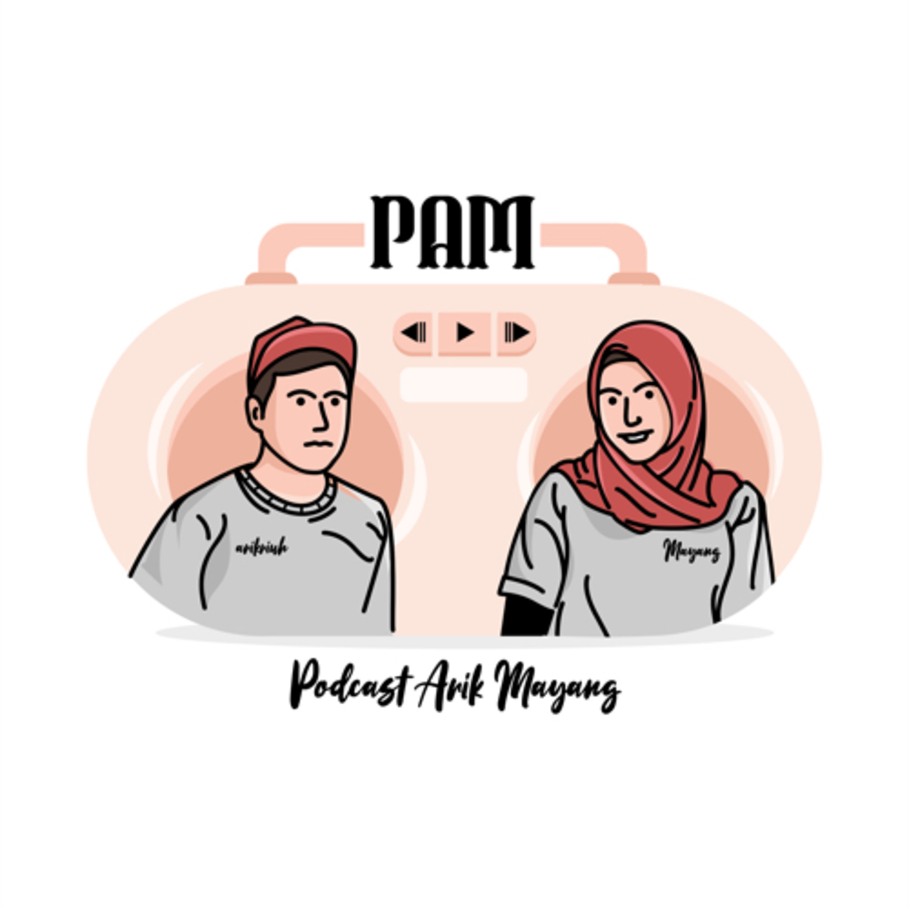 PAM (Podcast Arik Mayang)