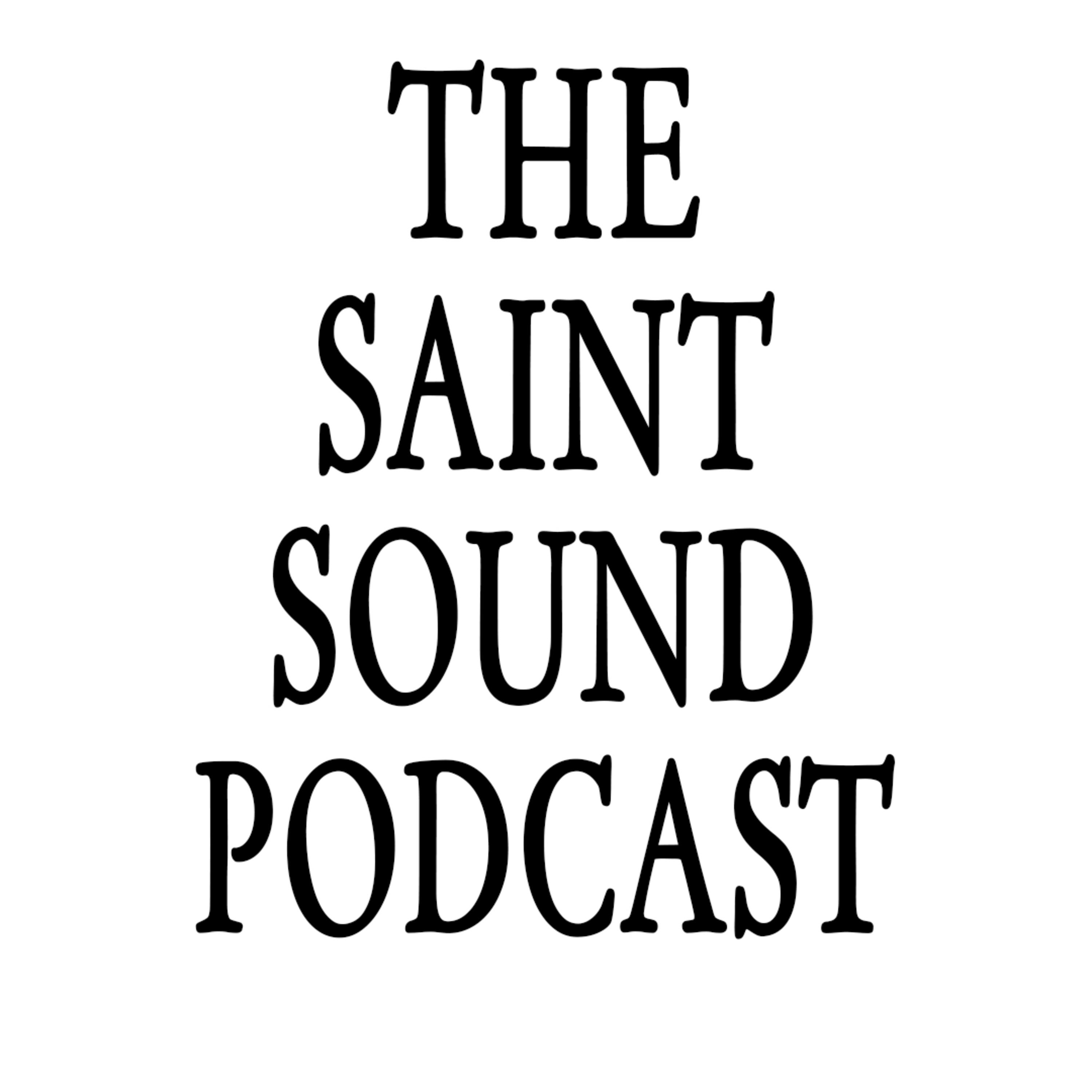 TheSaintSound Podcast