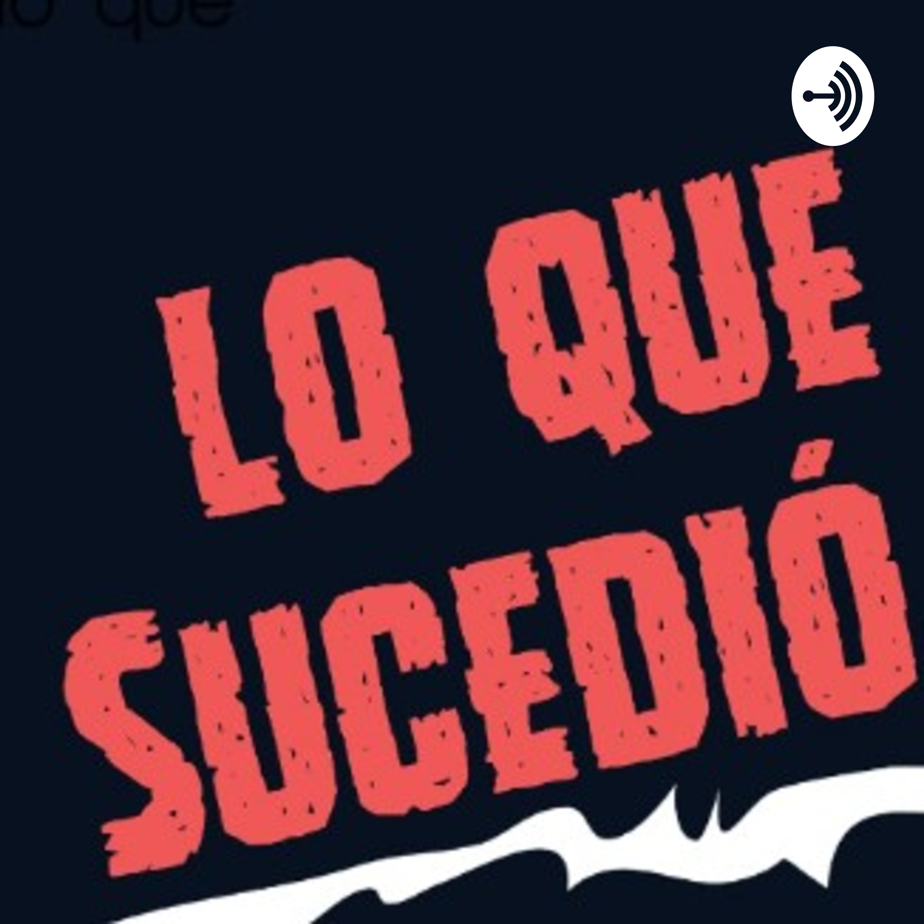 Lo Que Sucedió