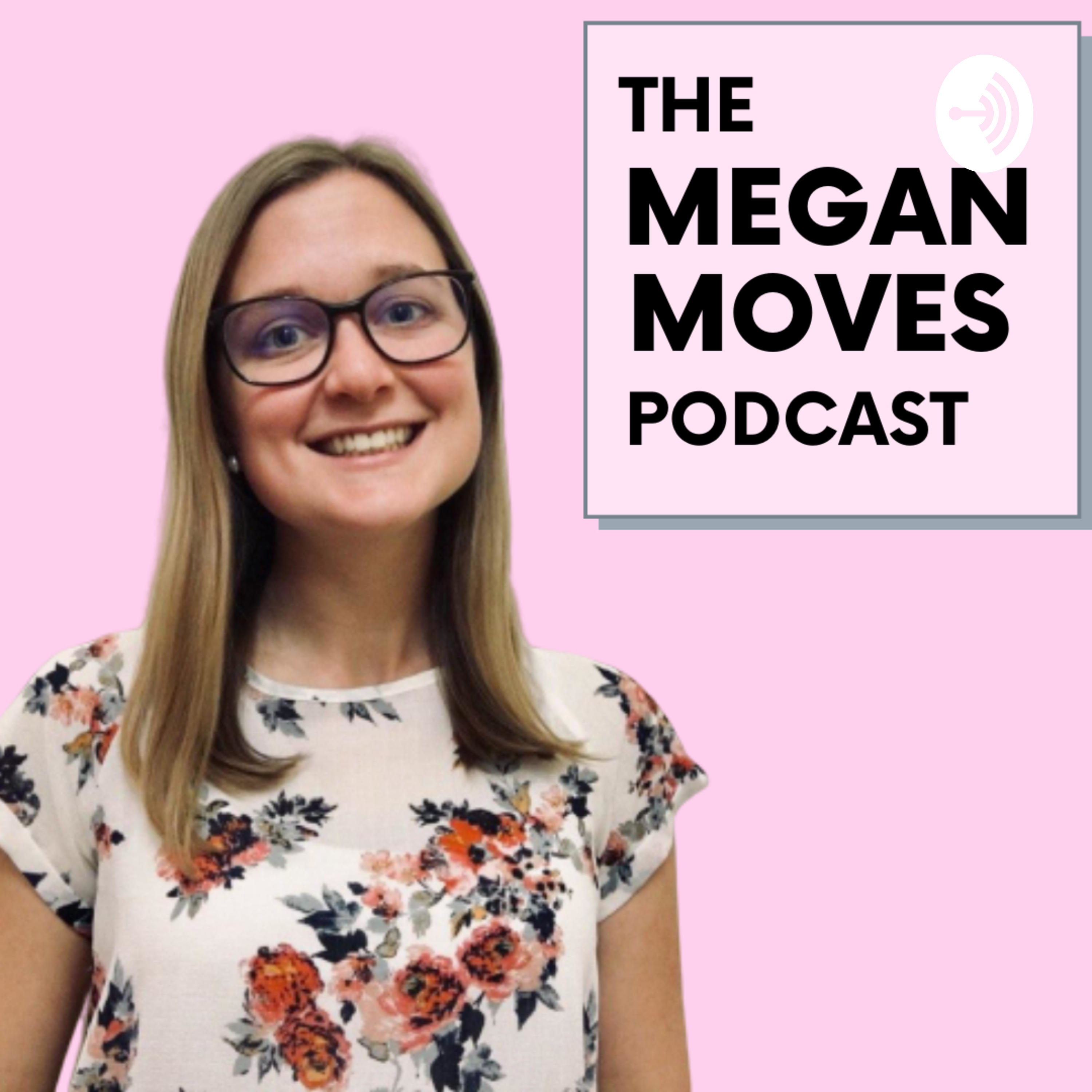 The Megan Moves Podcast cover art