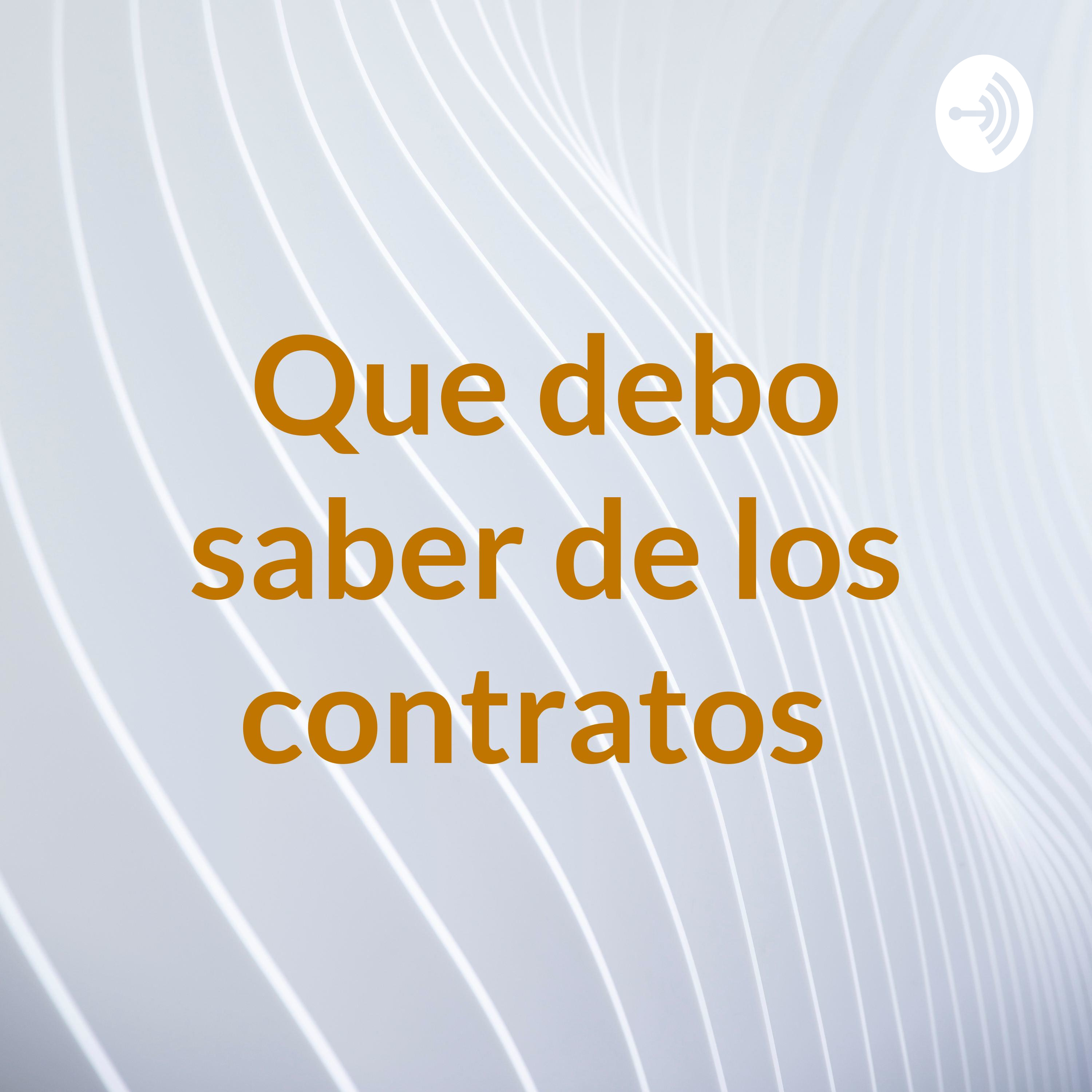 Que debo saber de los contratos 