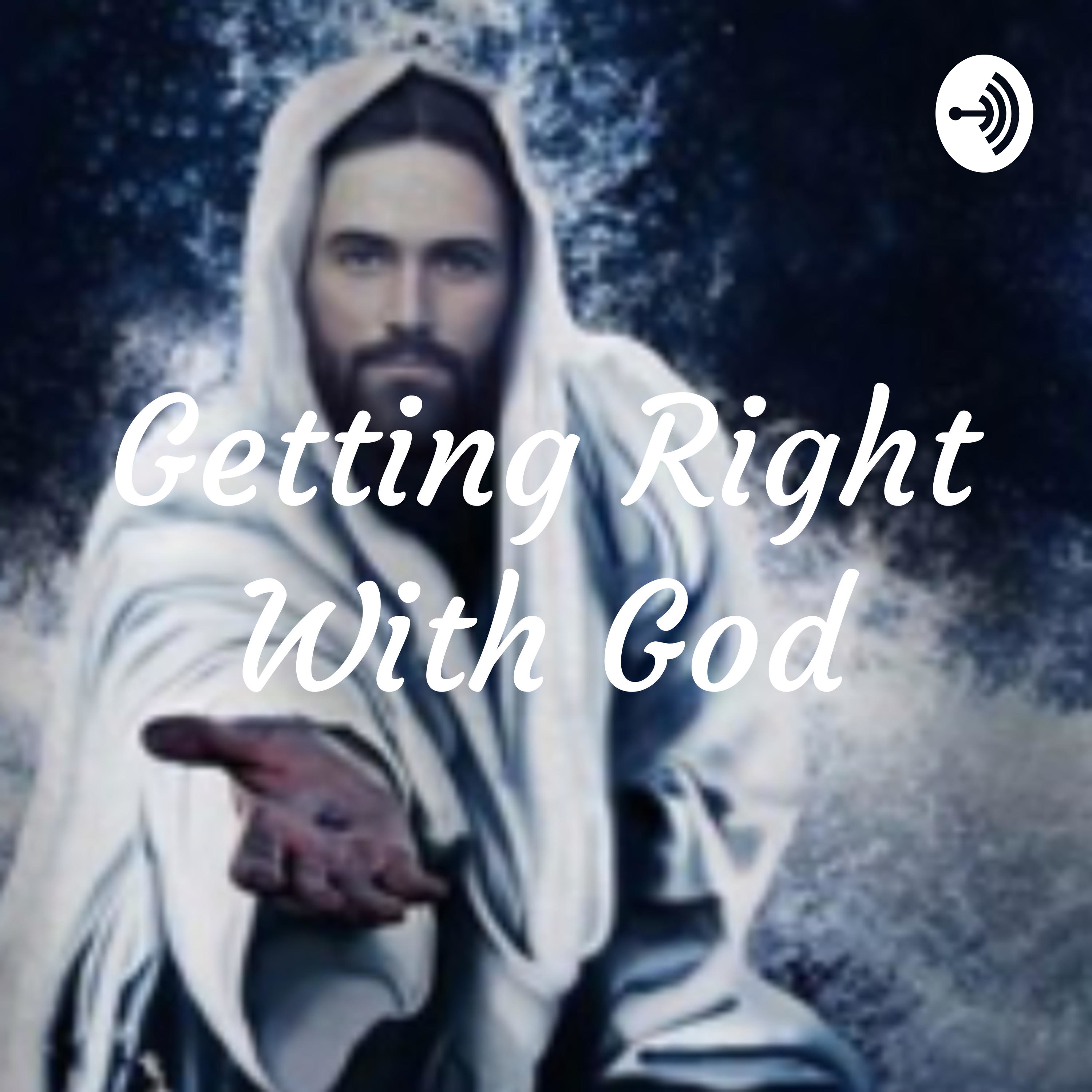 Getting Right With God