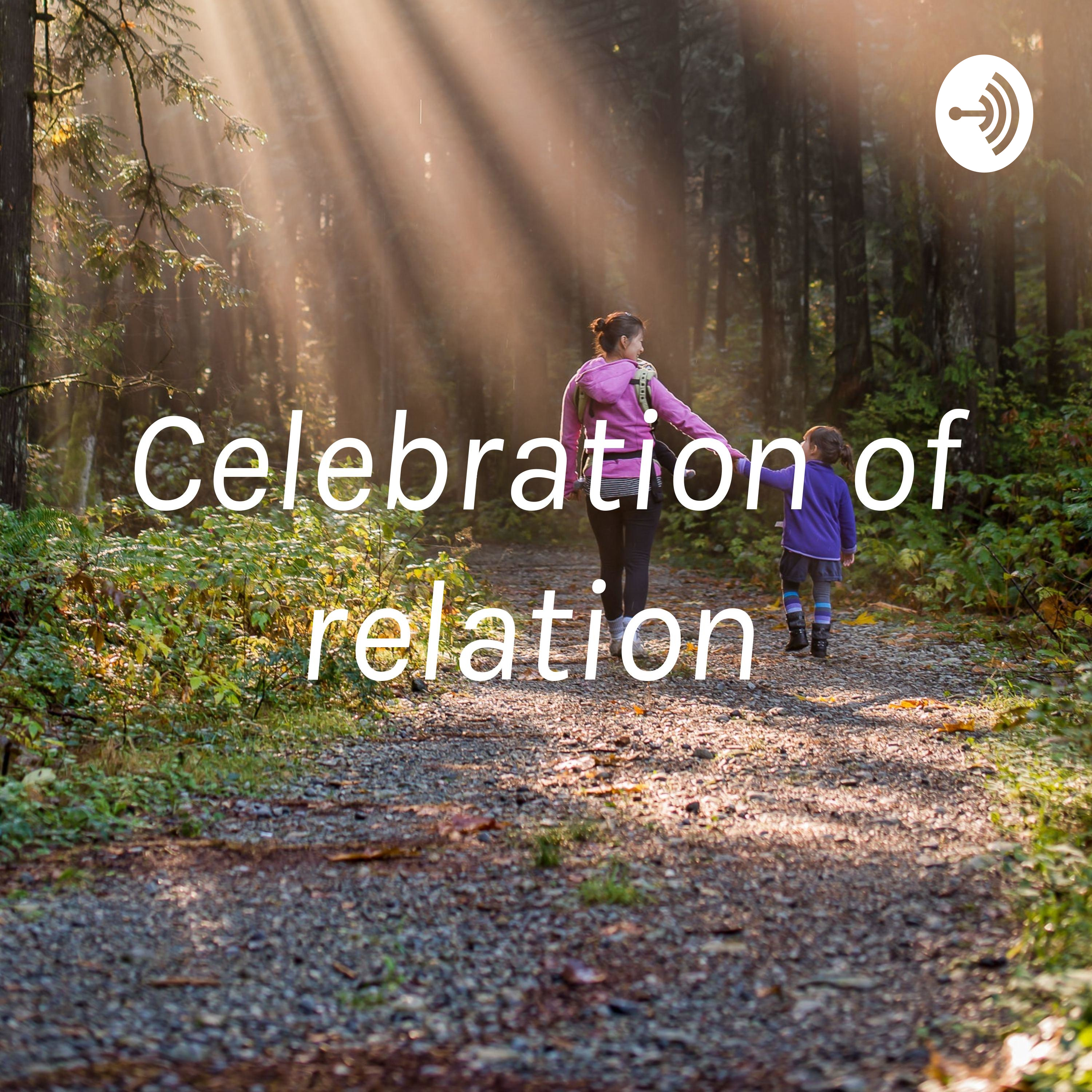 Celebration of relation 