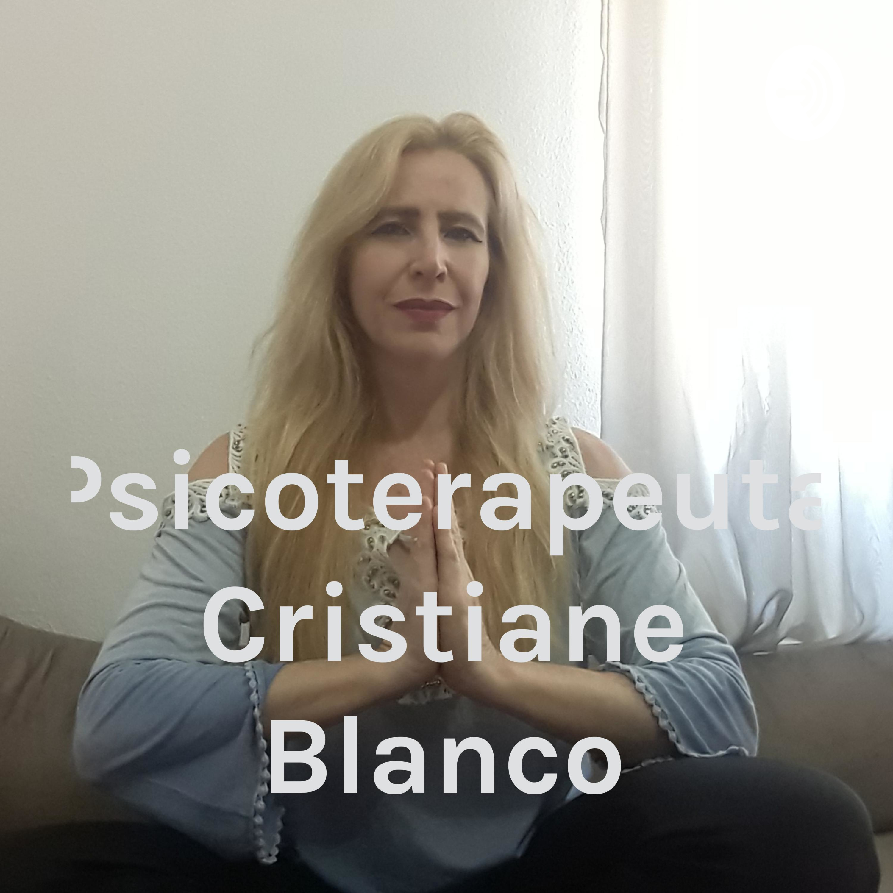 Psicoterapeuta Cristiane Blanco