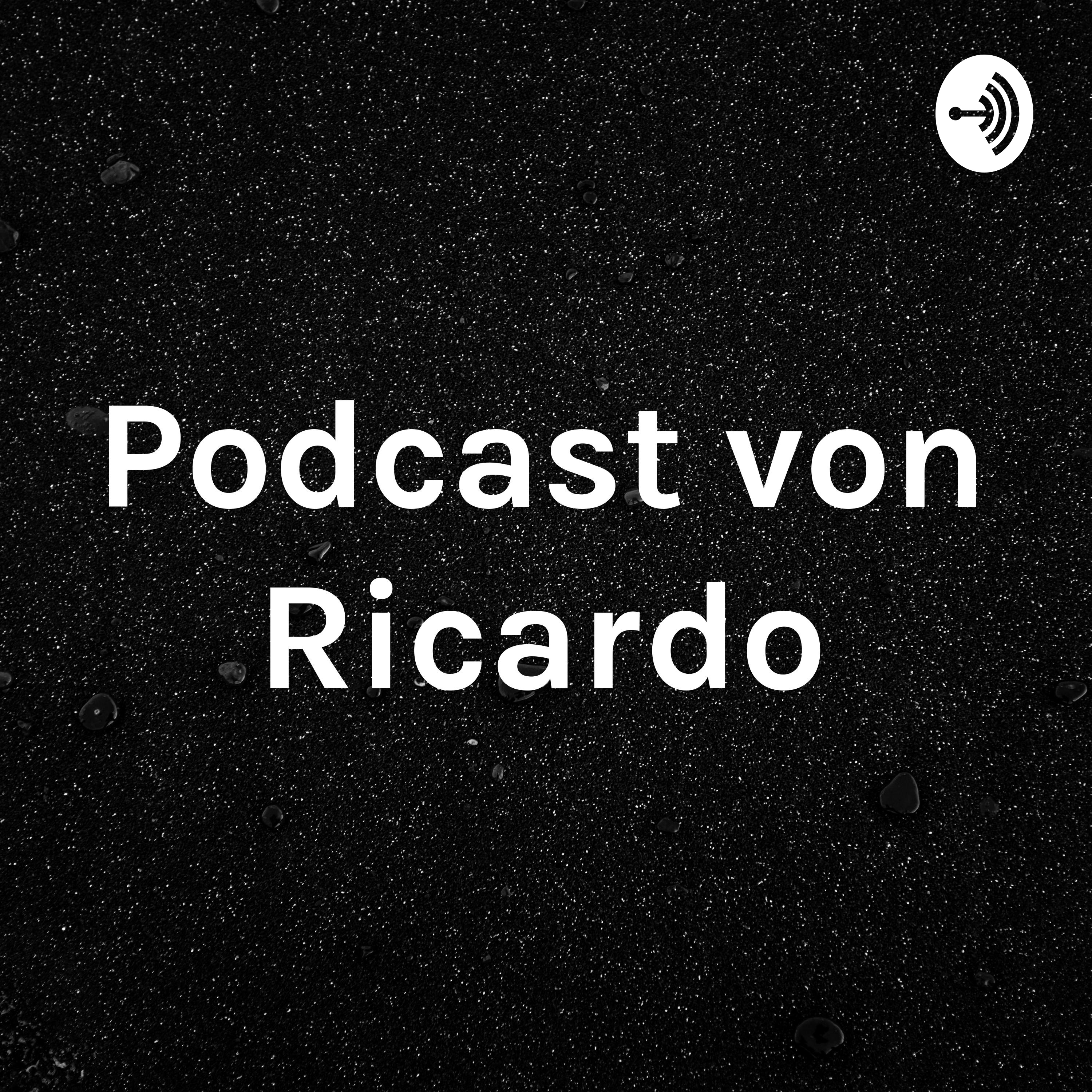 Podcast von Ricardo