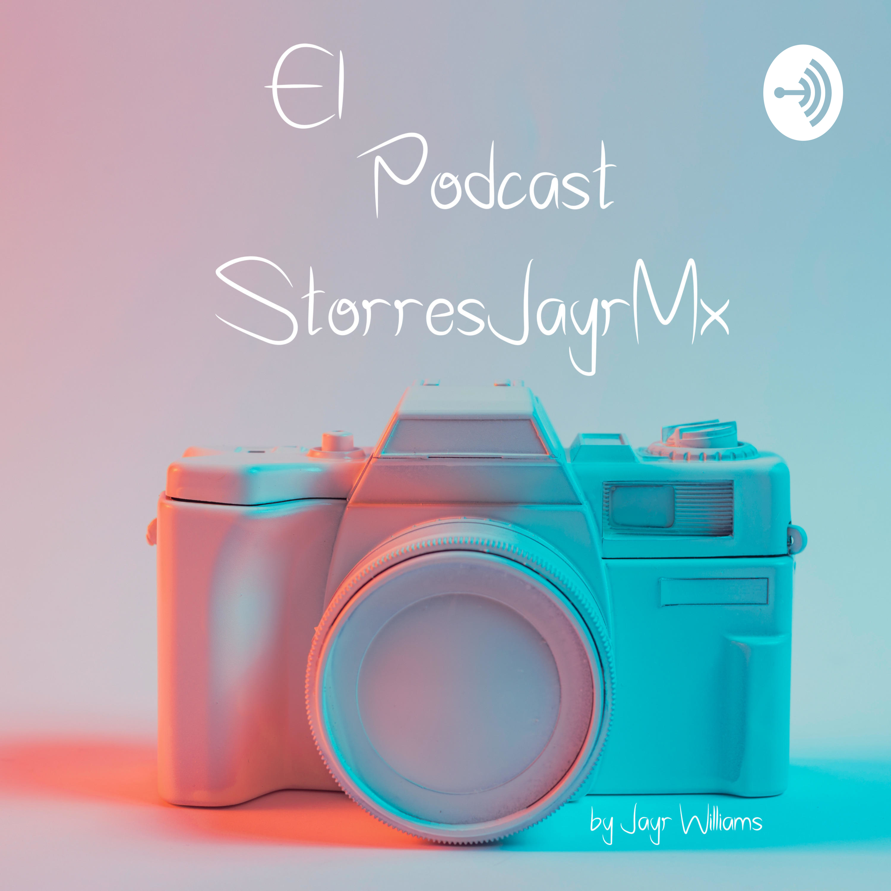 El Podcast StorresJayrMx