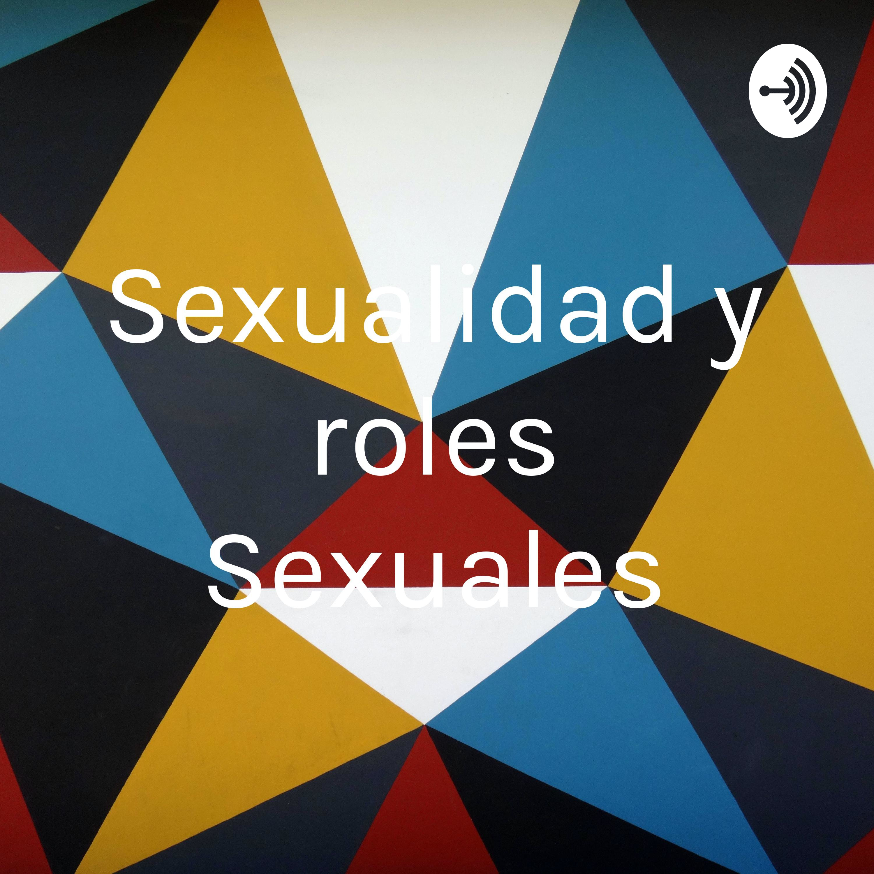 Sexualidad y roles Sexuales