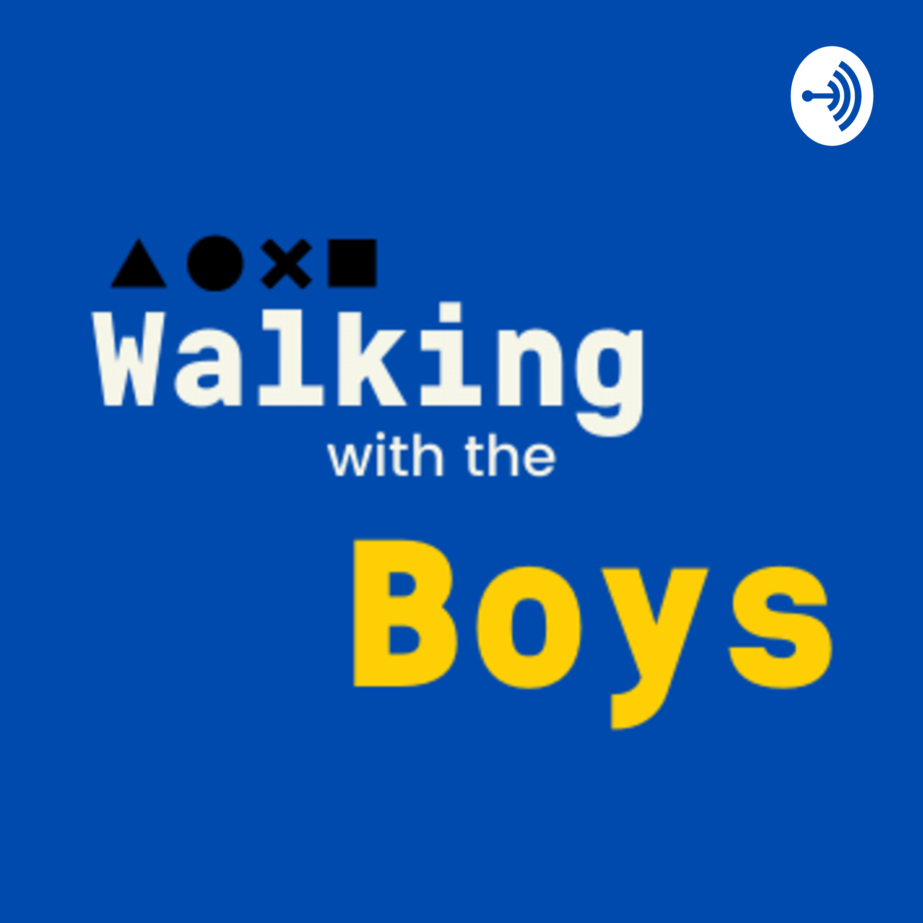 Walking With The Boys podcast artwork