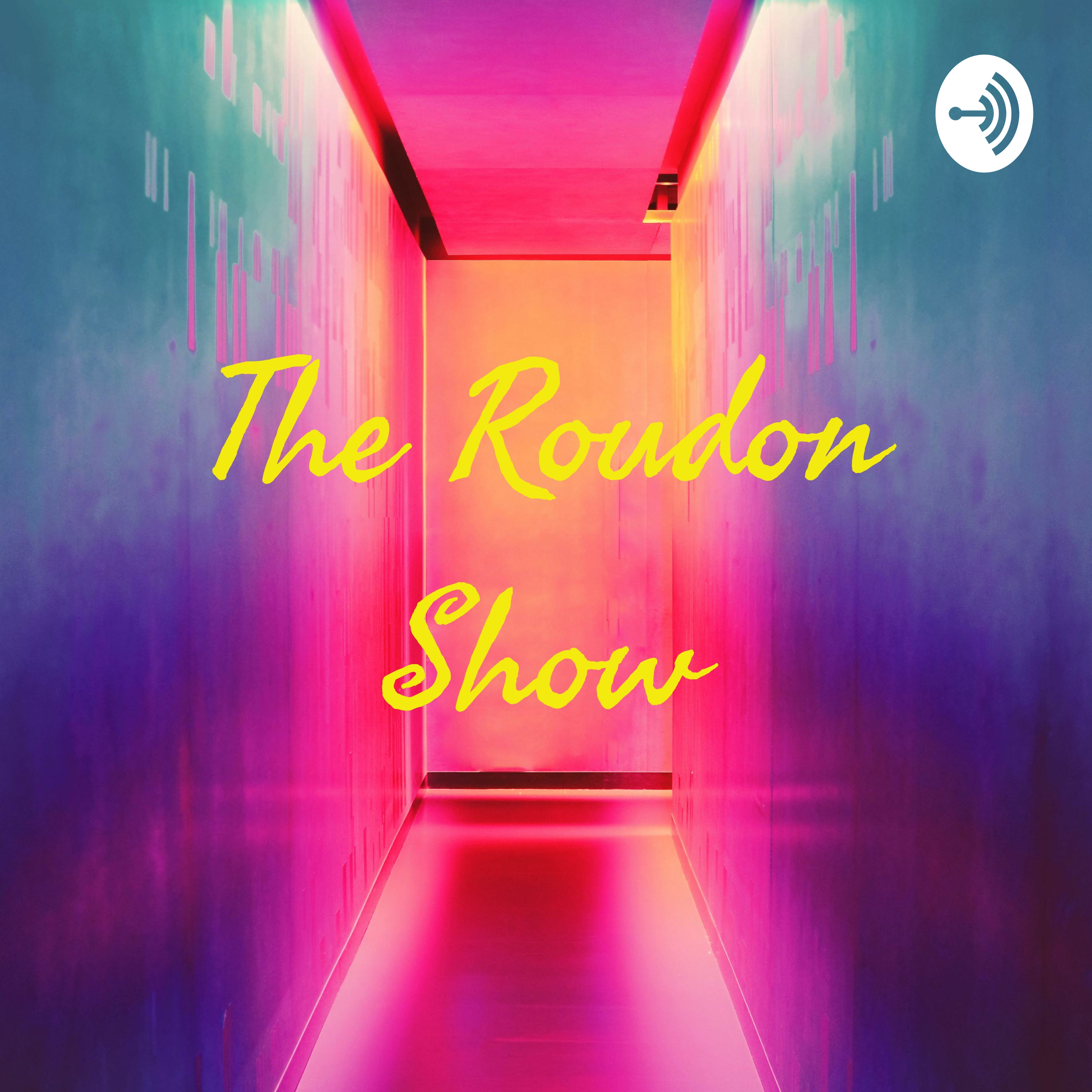 The Roudon Show