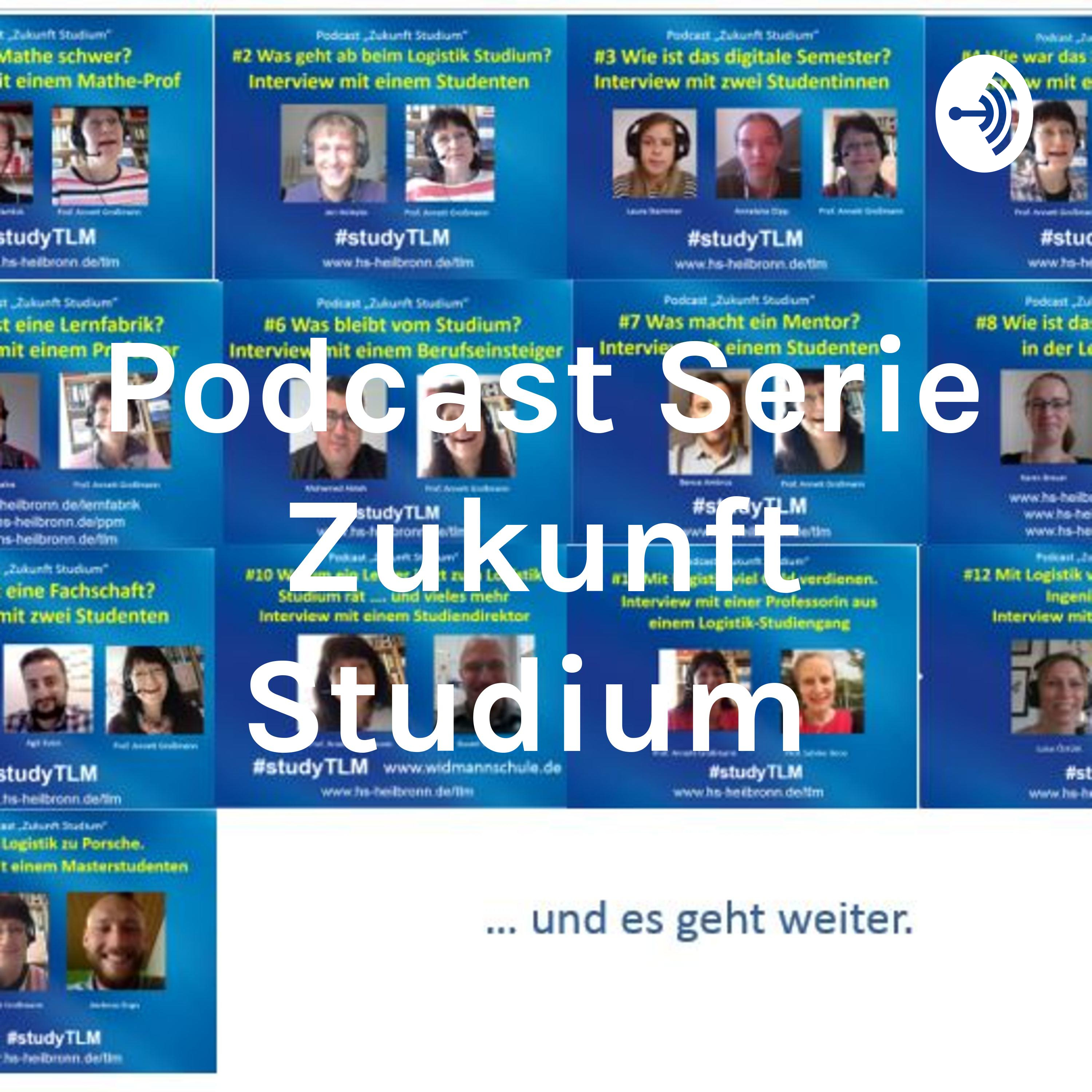Podcast Serie „Zukunft Studium“