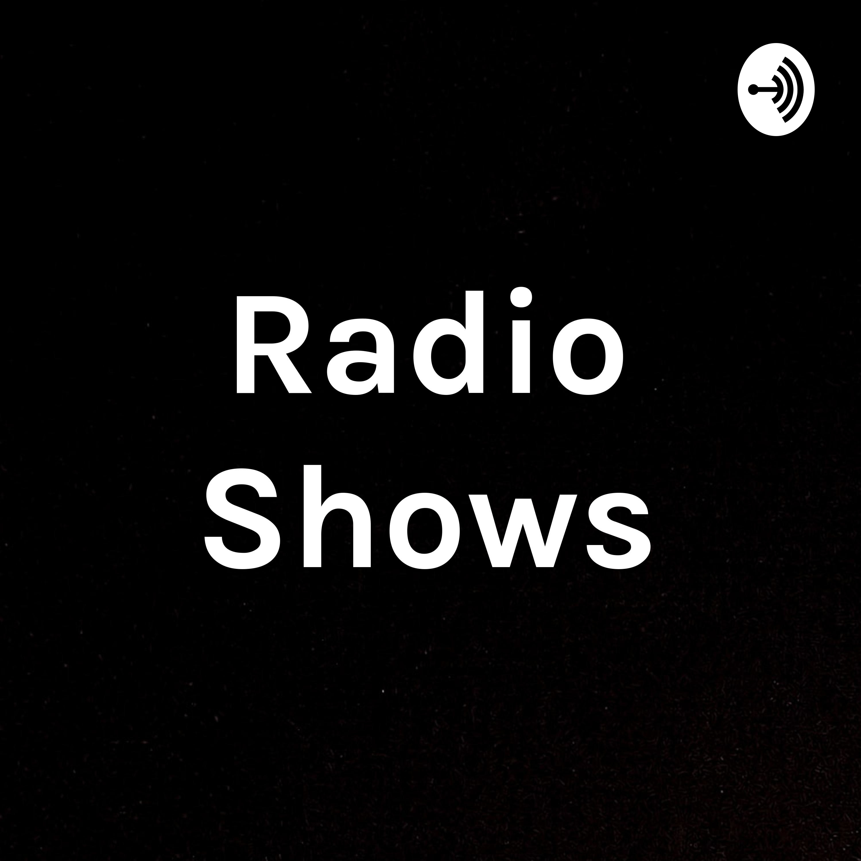 Radio Shows