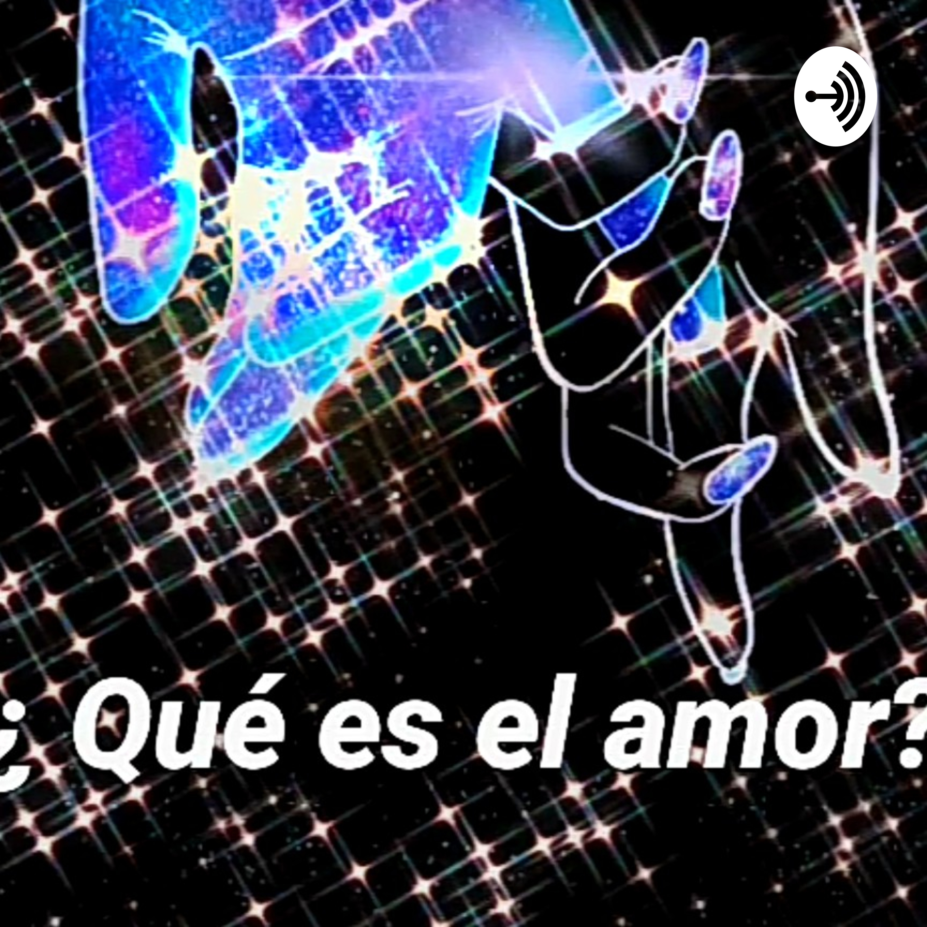 ¿QUÉ ES EL AMOR? 